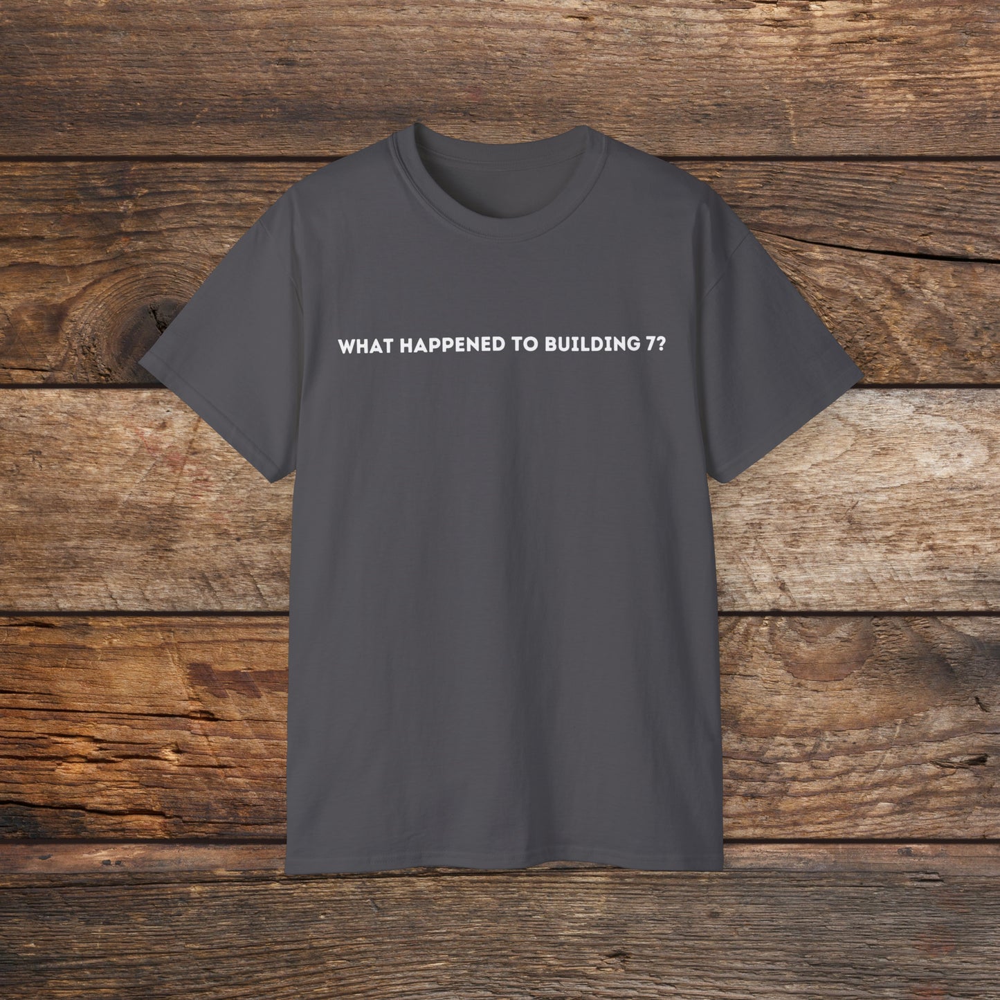 What Happened to Building 7 Unisex Tee