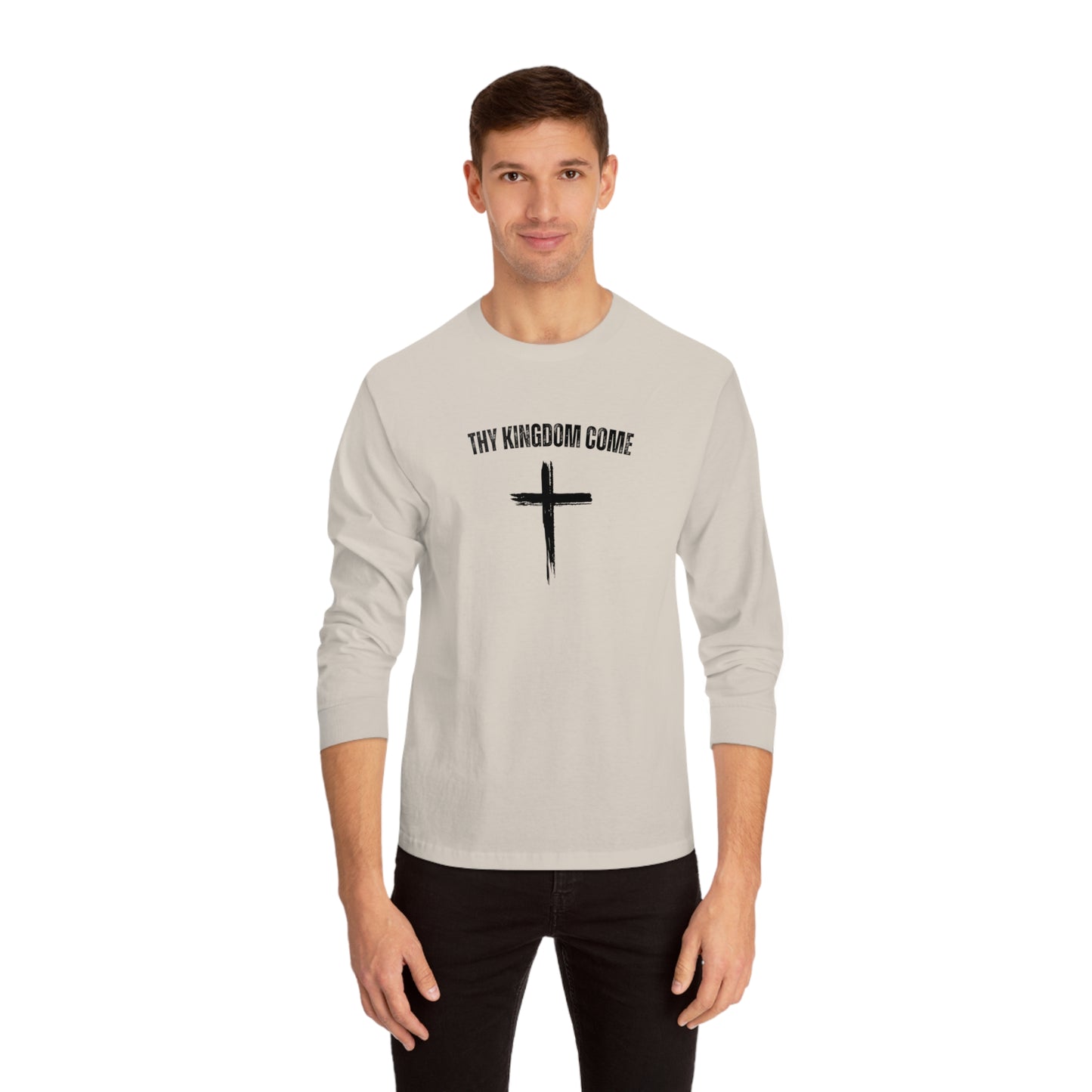 Thy Kingdom Come Long Sleeve T-Shirt