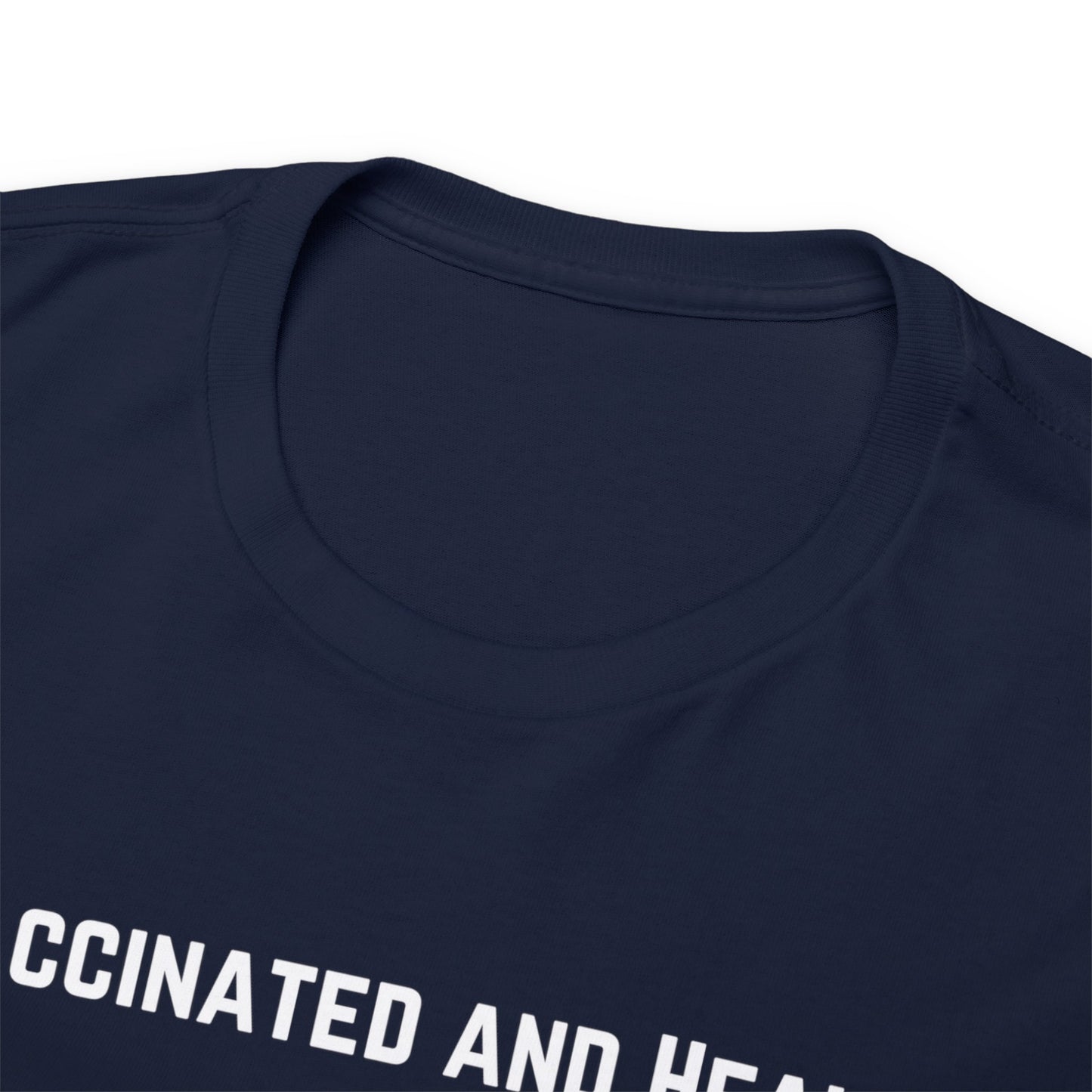 Unvaccinated and Healthy Unisex Heavy Cotton Tee