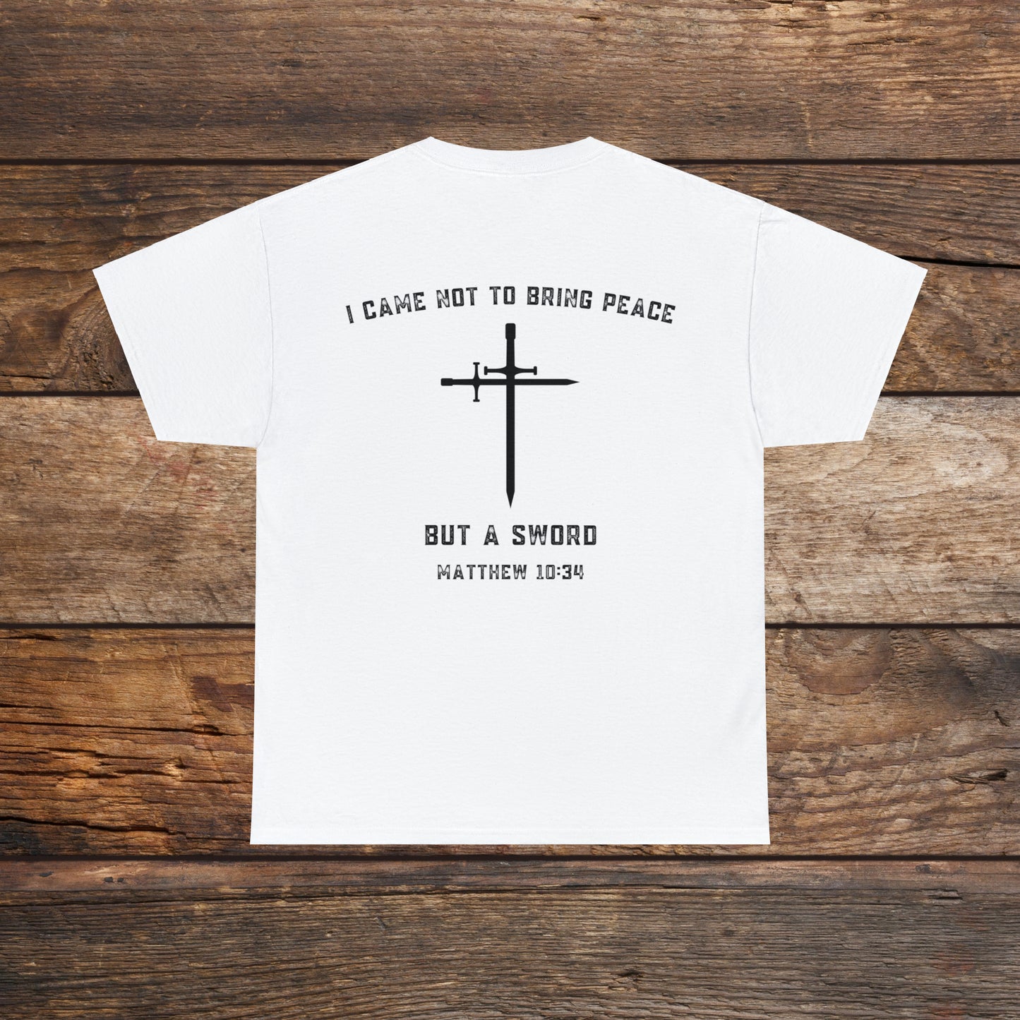 Matthew 10:34 Not Peace But A Sword Cotton Tee