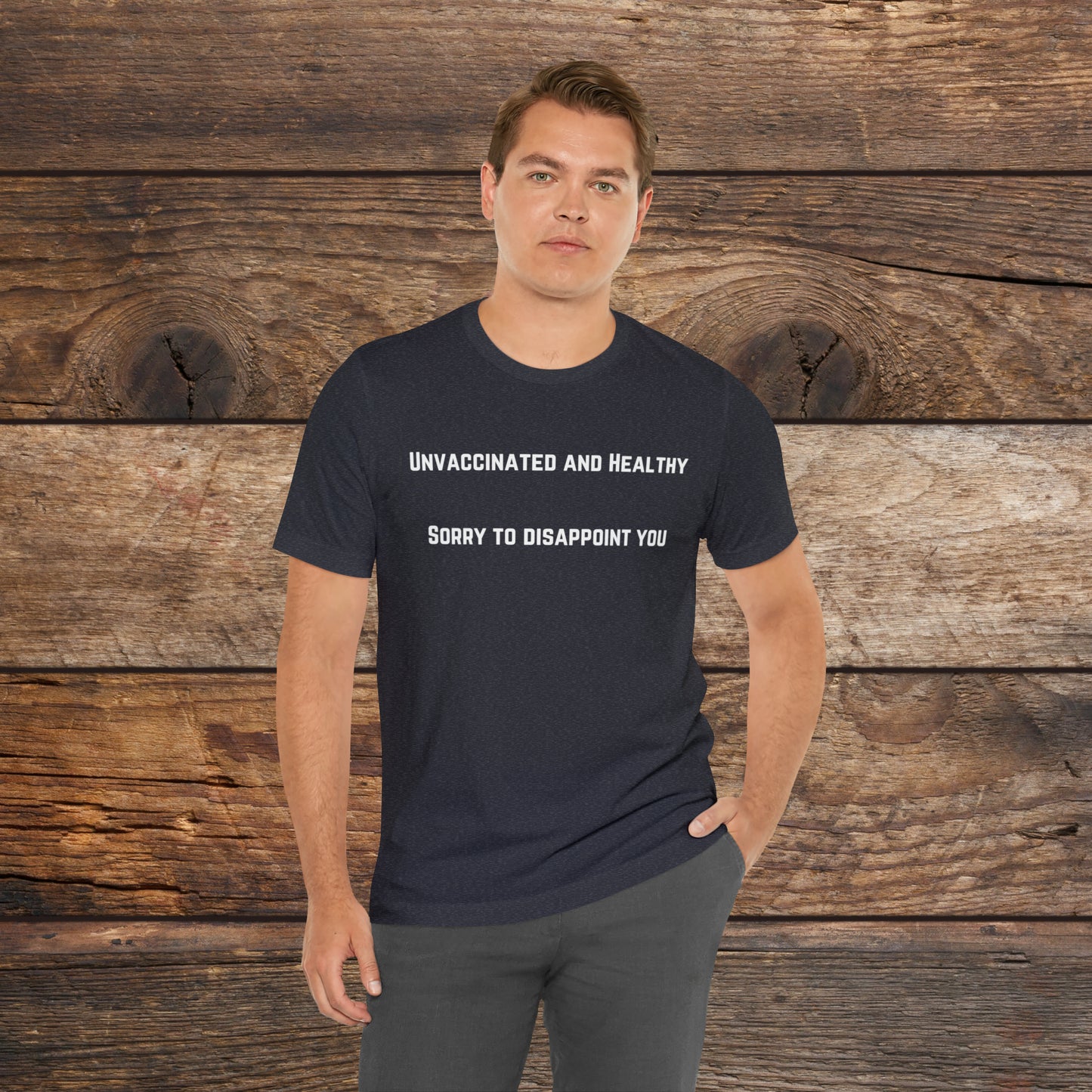 Unvaccinated and Healthy T-shirt