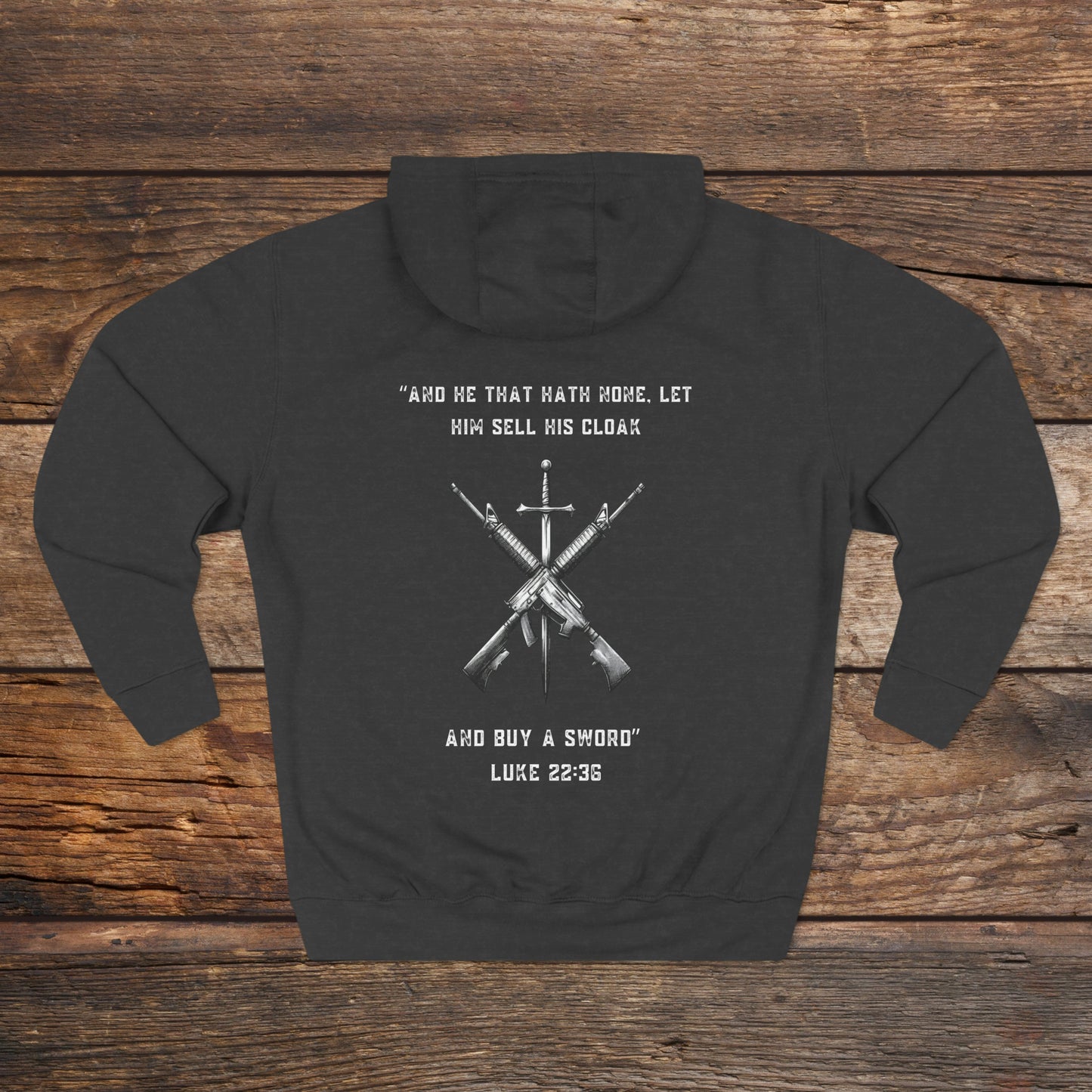 Luke 22:36 Buy A Sword Unisex Premium Pullover Hoodie