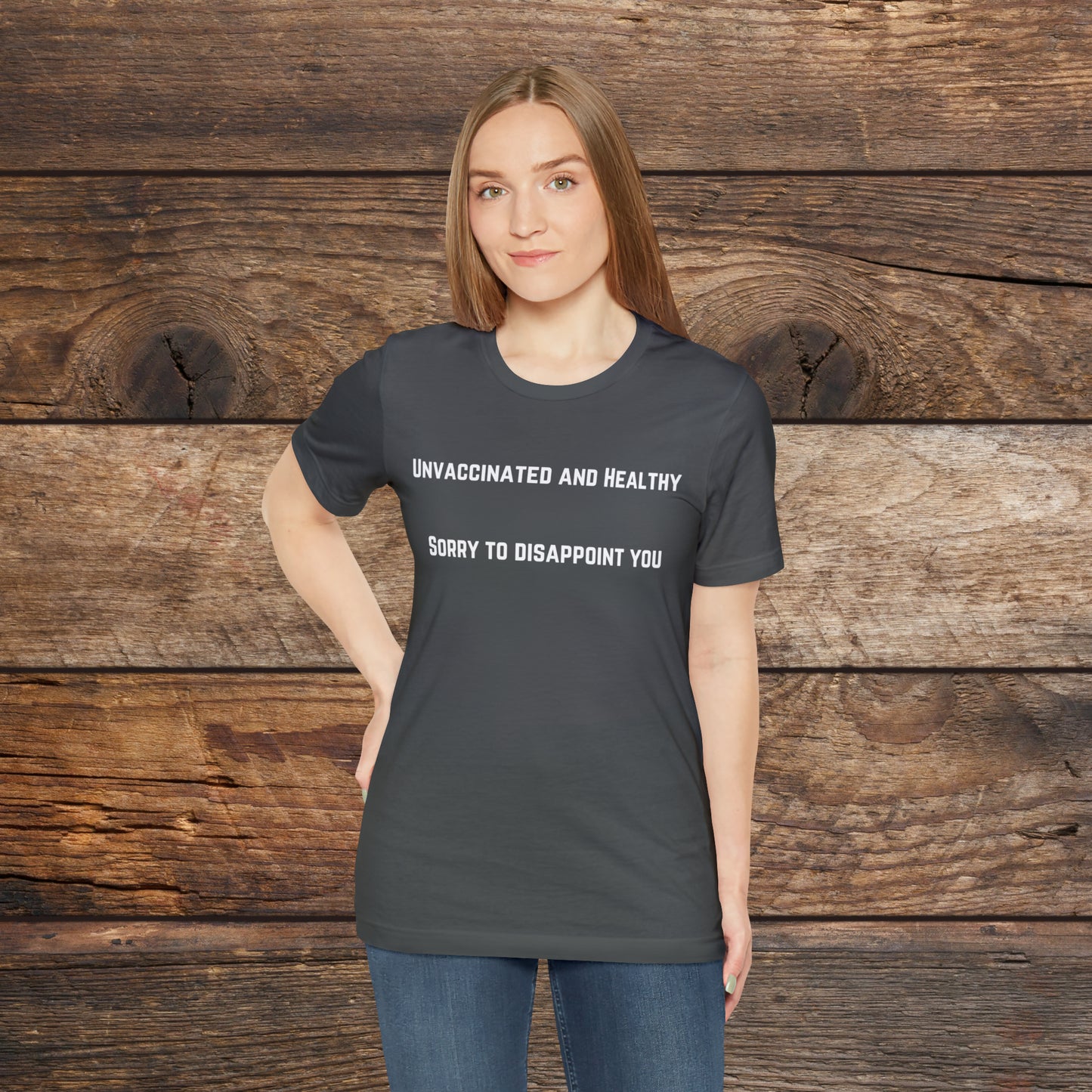 Unvaccinated and Healthy T-shirt