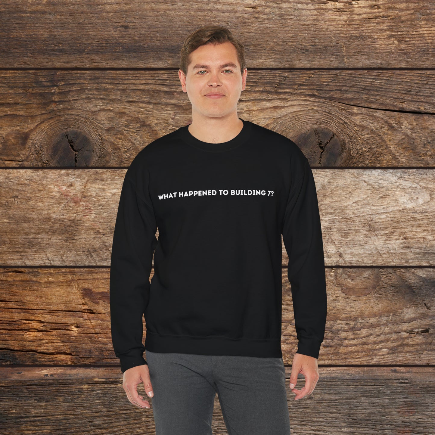 What Happened to Building 7 Crewneck Sweatshirt