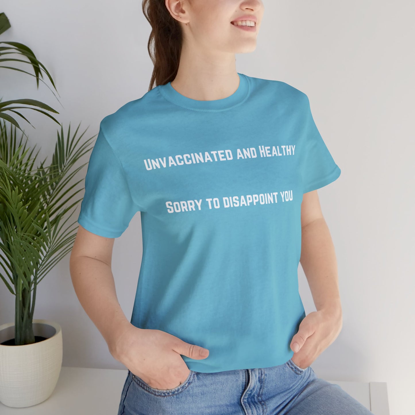 Unvaccinated and Healthy T-shirt