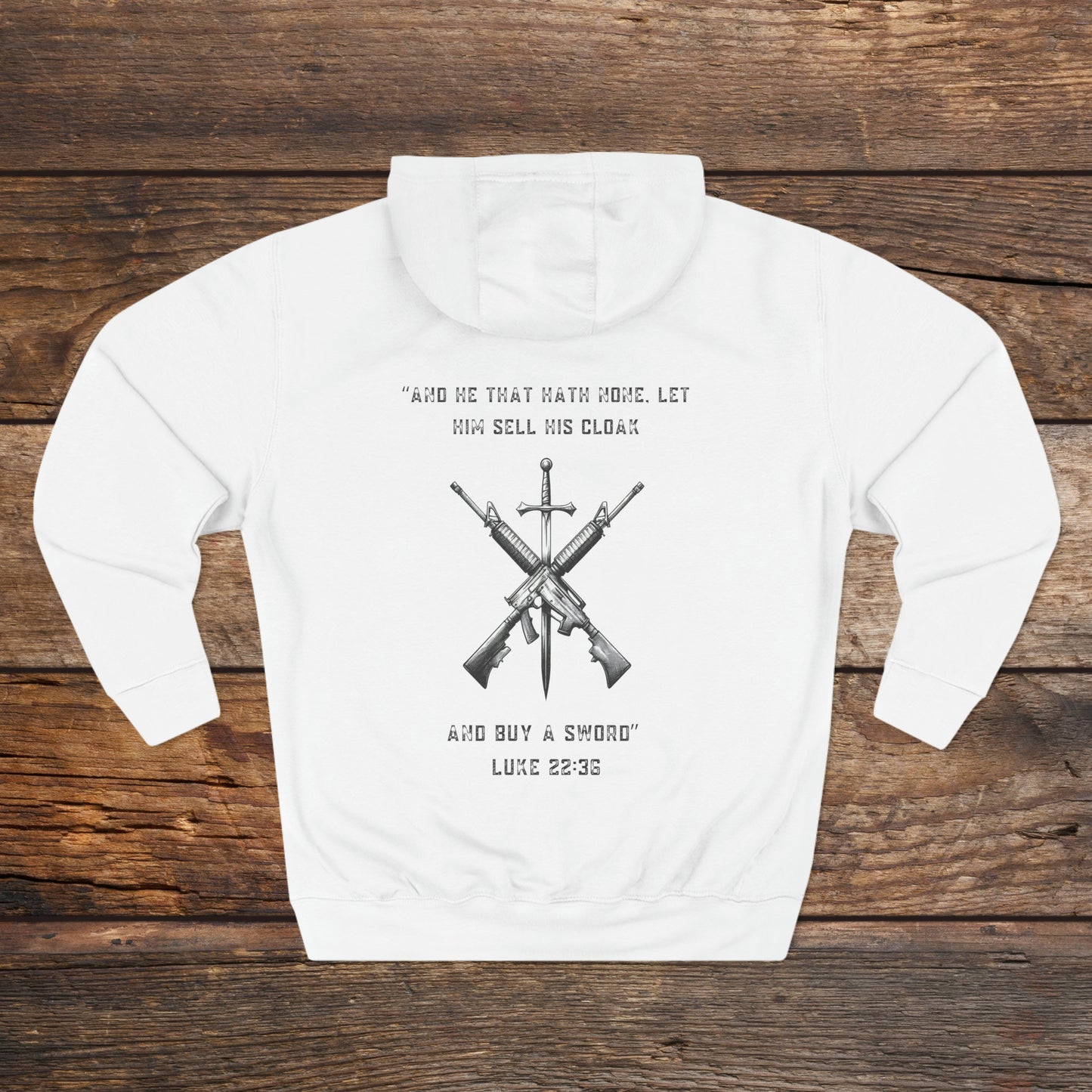 Luke 22:36 Buy A Sword Unisex Premium Pullover Hoodie