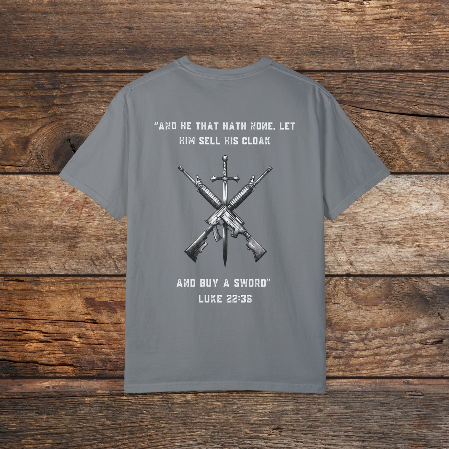 Luke 22:36 Unisex Garment-Dyed T-shirt
