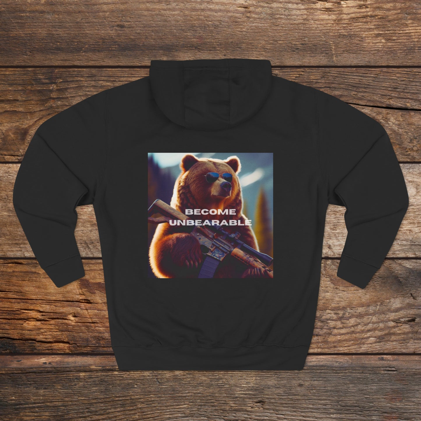 Become Unbearable Rifle Unisex Premium Pullover Hoodie