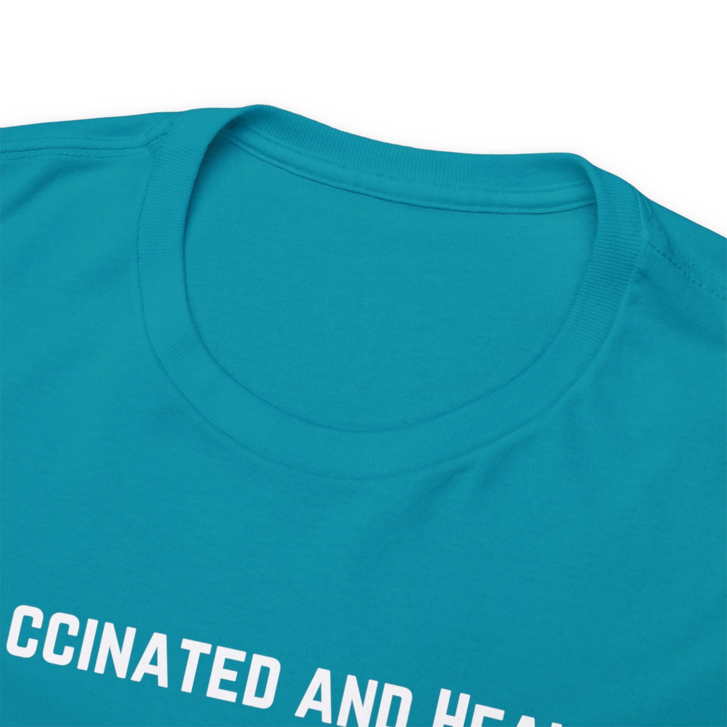 Unvaccinated and Healthy Unisex Heavy Cotton Tee