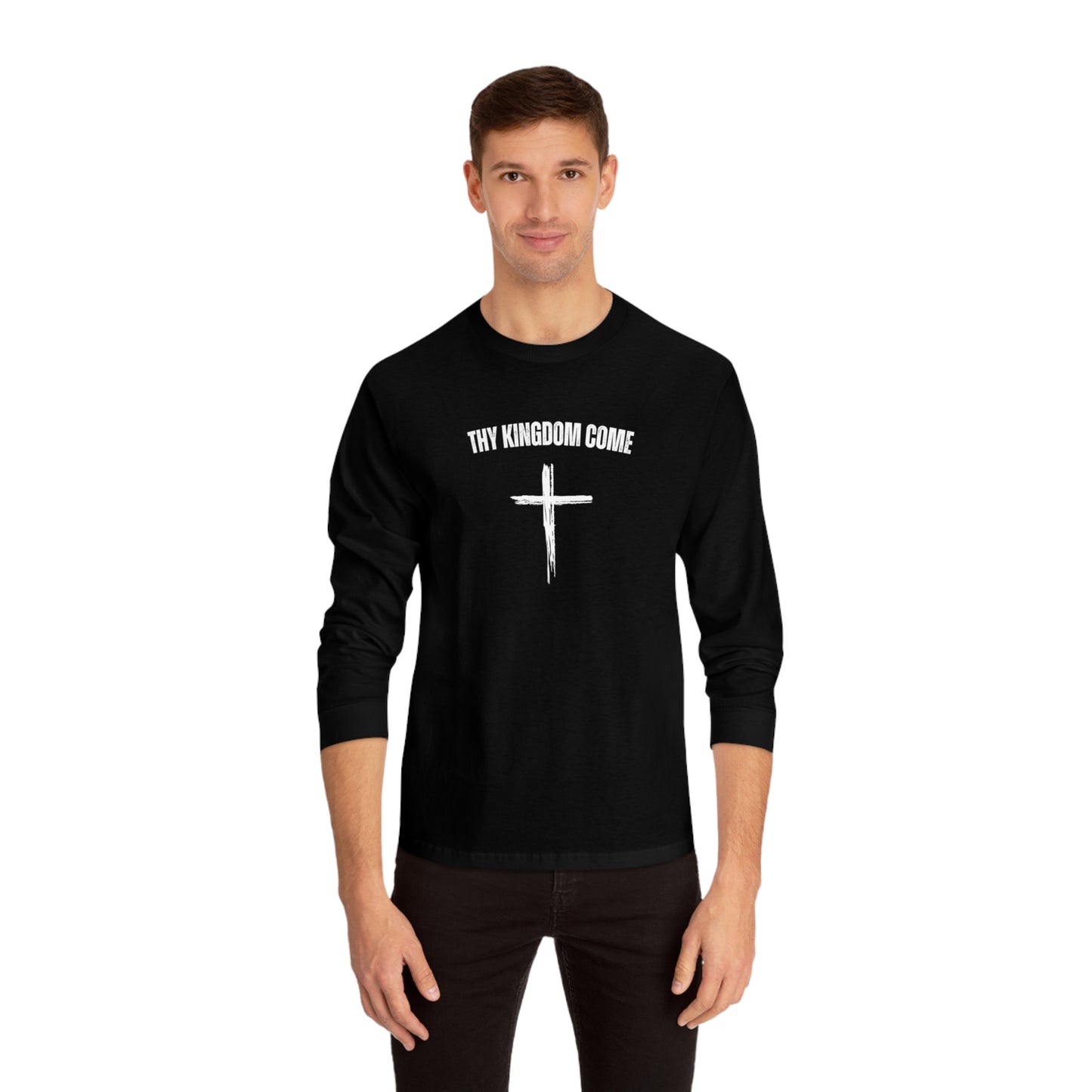 Thy Kingdom Come Long Sleeve T-Shirt