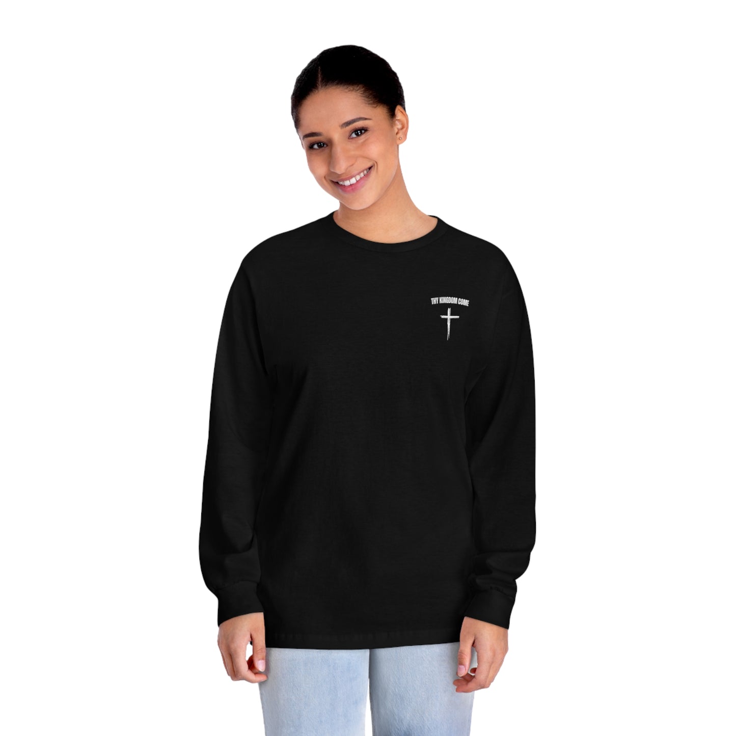 Thy Kingdom Come Long Sleeve T-Shirt