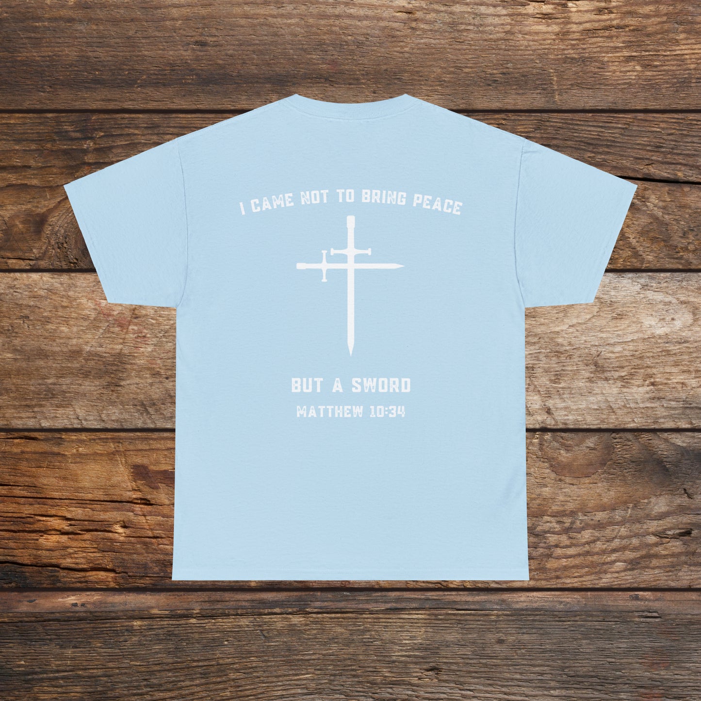 Matthew 10:34 Not Peace But A Sword Cotton Tee