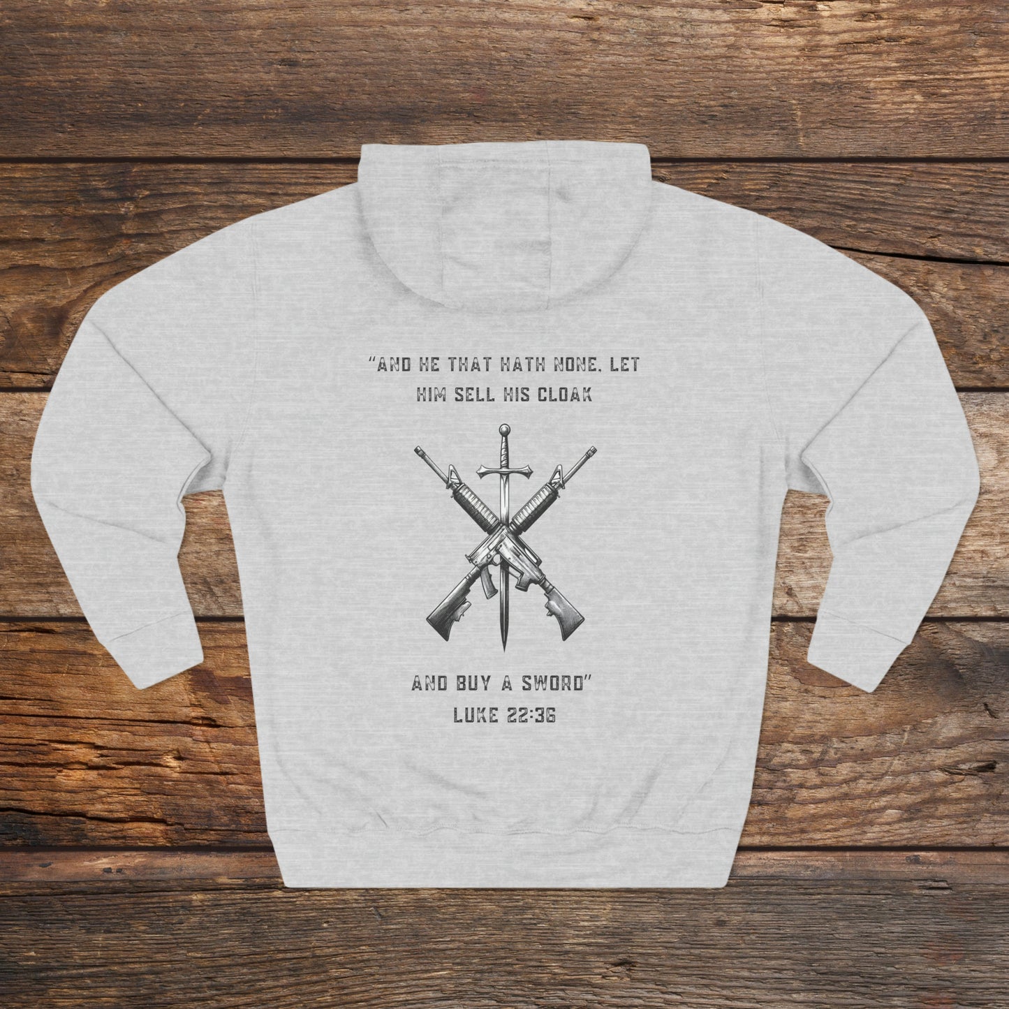 Luke 22:36 Buy A Sword Unisex Premium Pullover Hoodie