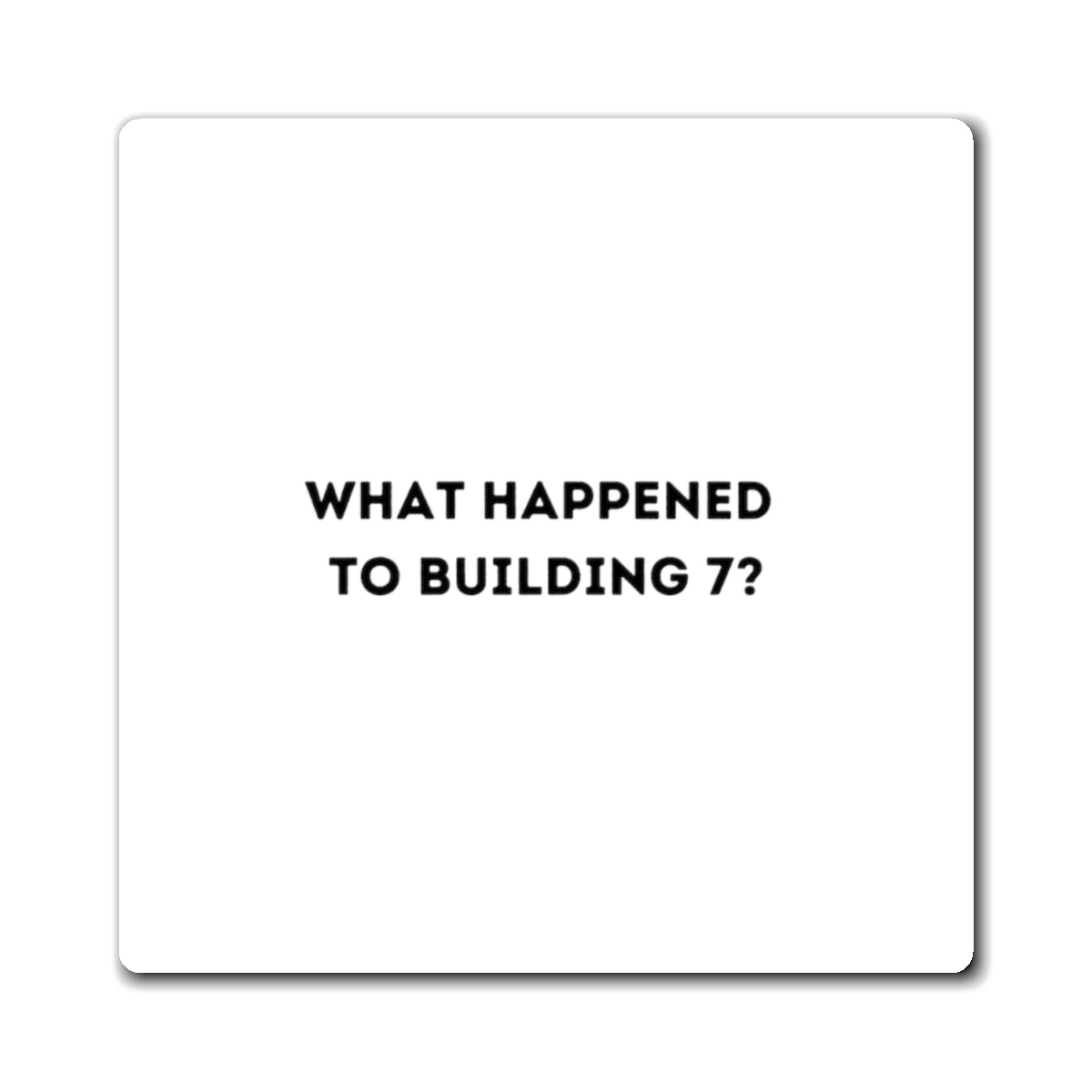What Happened To Building 7 Magnet