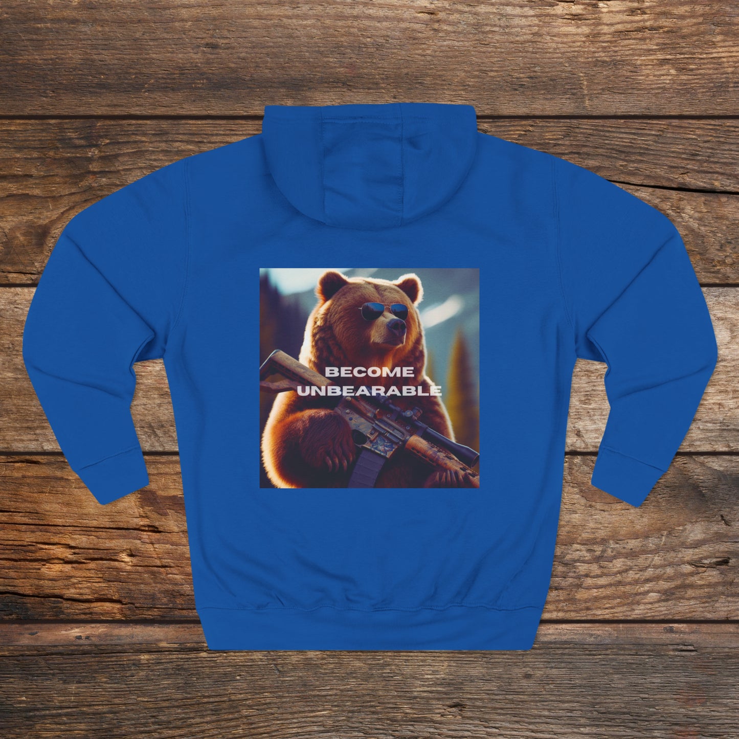 Become Unbearable Rifle Unisex Premium Pullover Hoodie