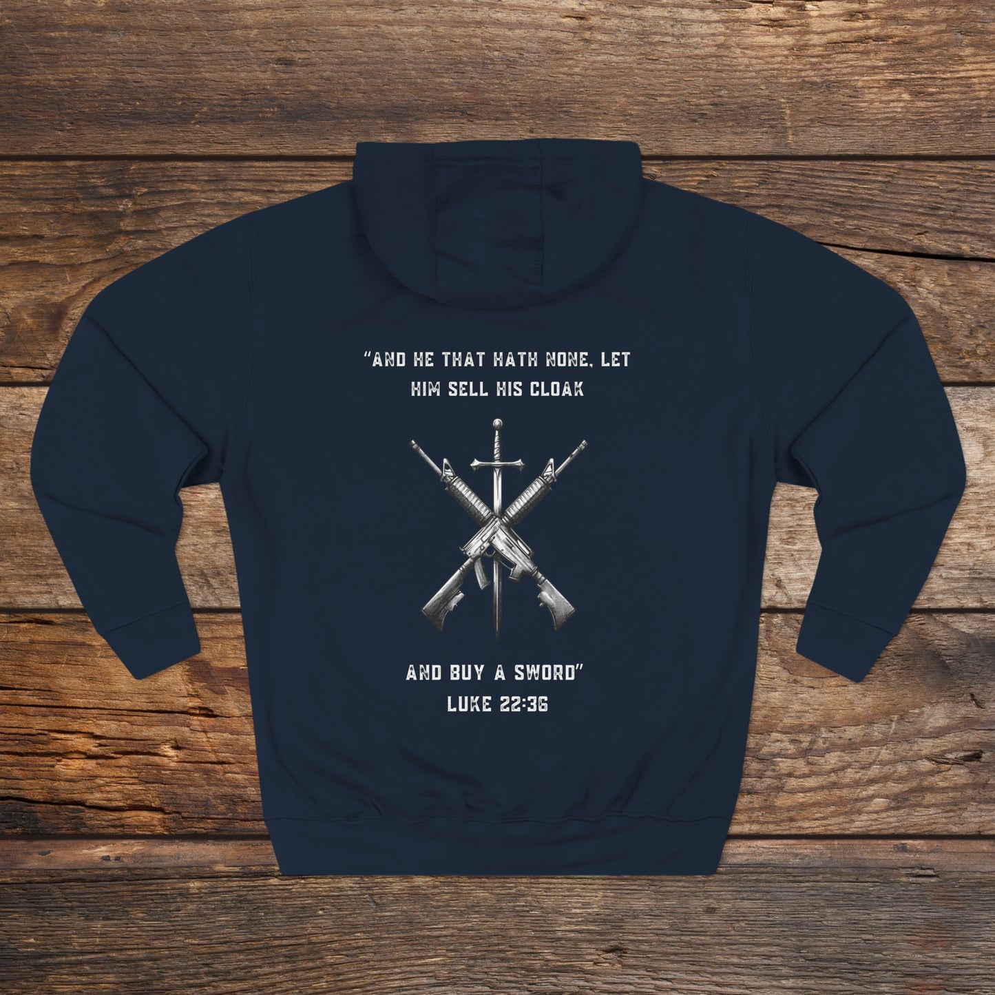 Luke 22:36 Buy A Sword Unisex Premium Pullover Hoodie
