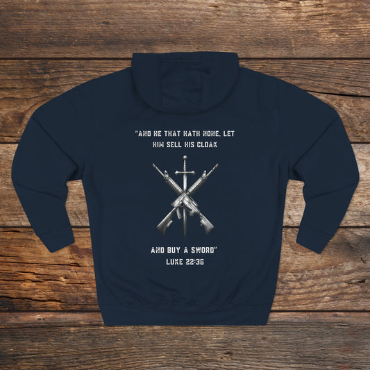 Luke 22:36 Buy A Sword Unisex Premium Pullover Hoodie