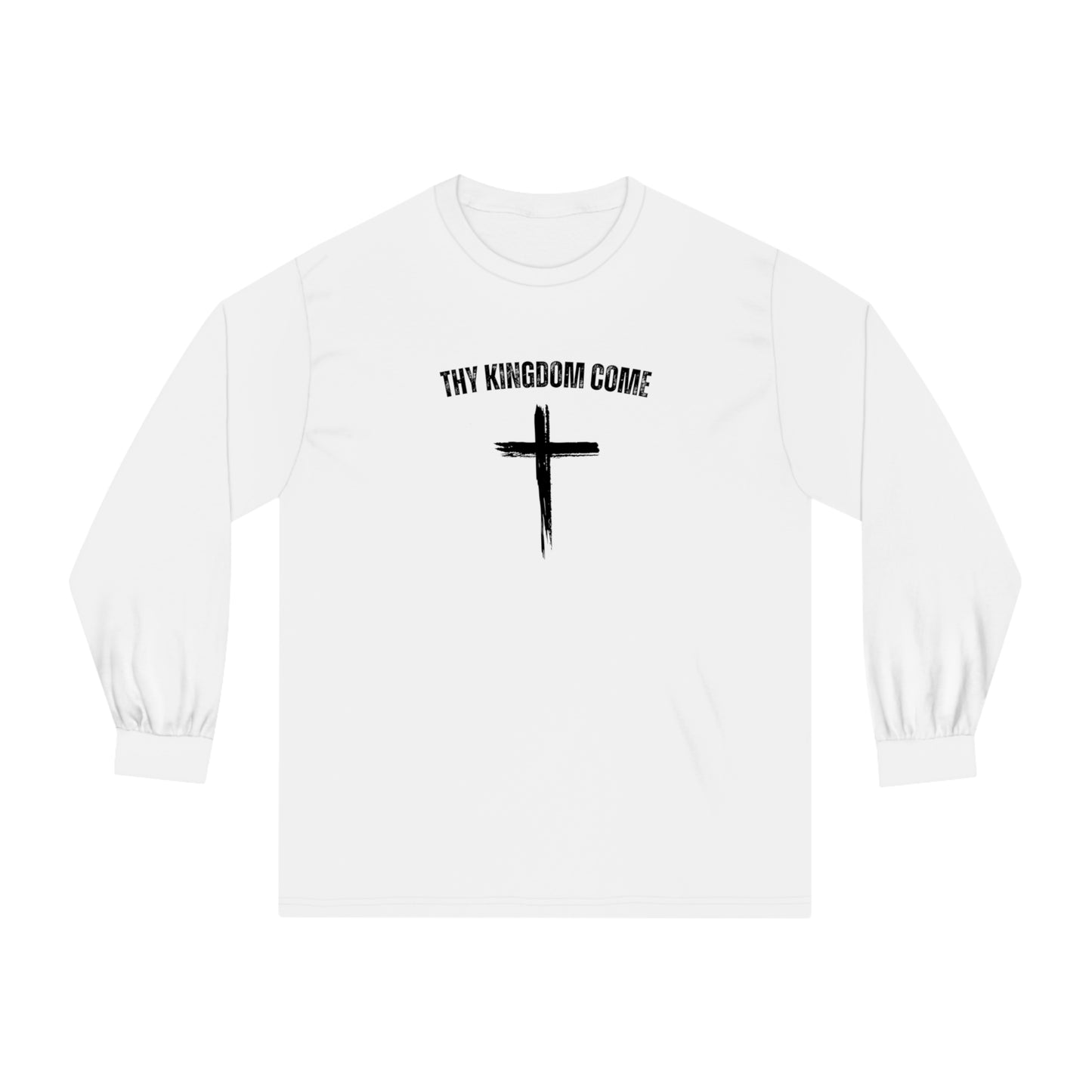Thy Kingdom Come Long Sleeve T-Shirt