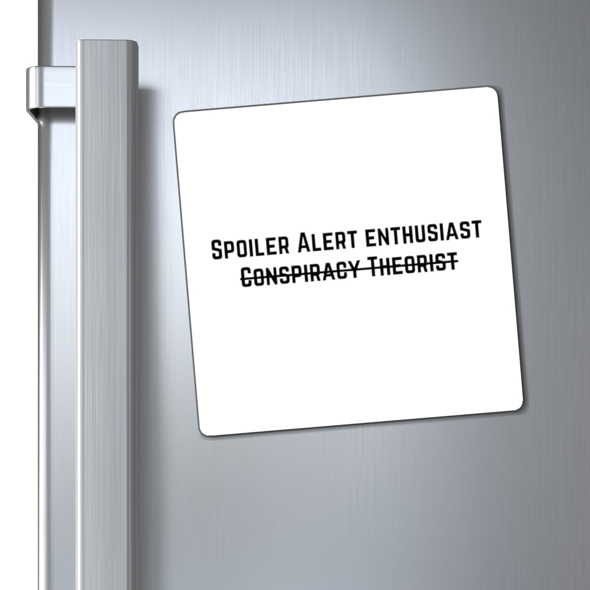 Spoiler Alert Enthusiast Magnet