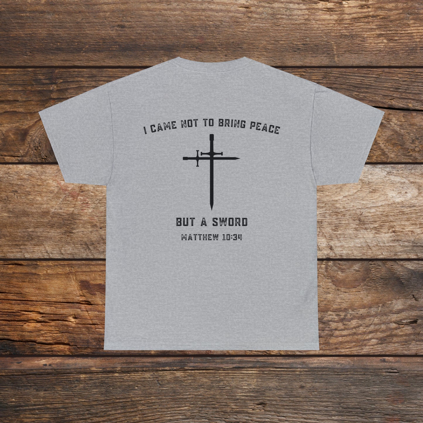Matthew 10:34 Not Peace But A Sword Cotton Tee
