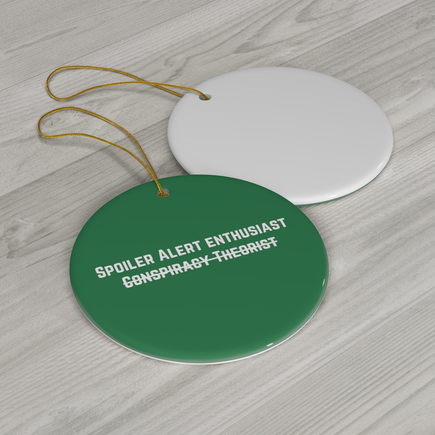 Spoiler Alert Enthusiast Ceramic Ornament
