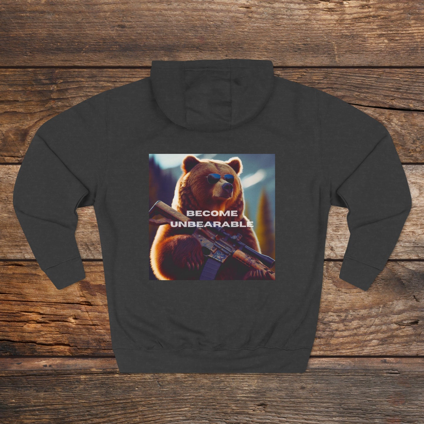 Become Unbearable Rifle Unisex Premium Pullover Hoodie