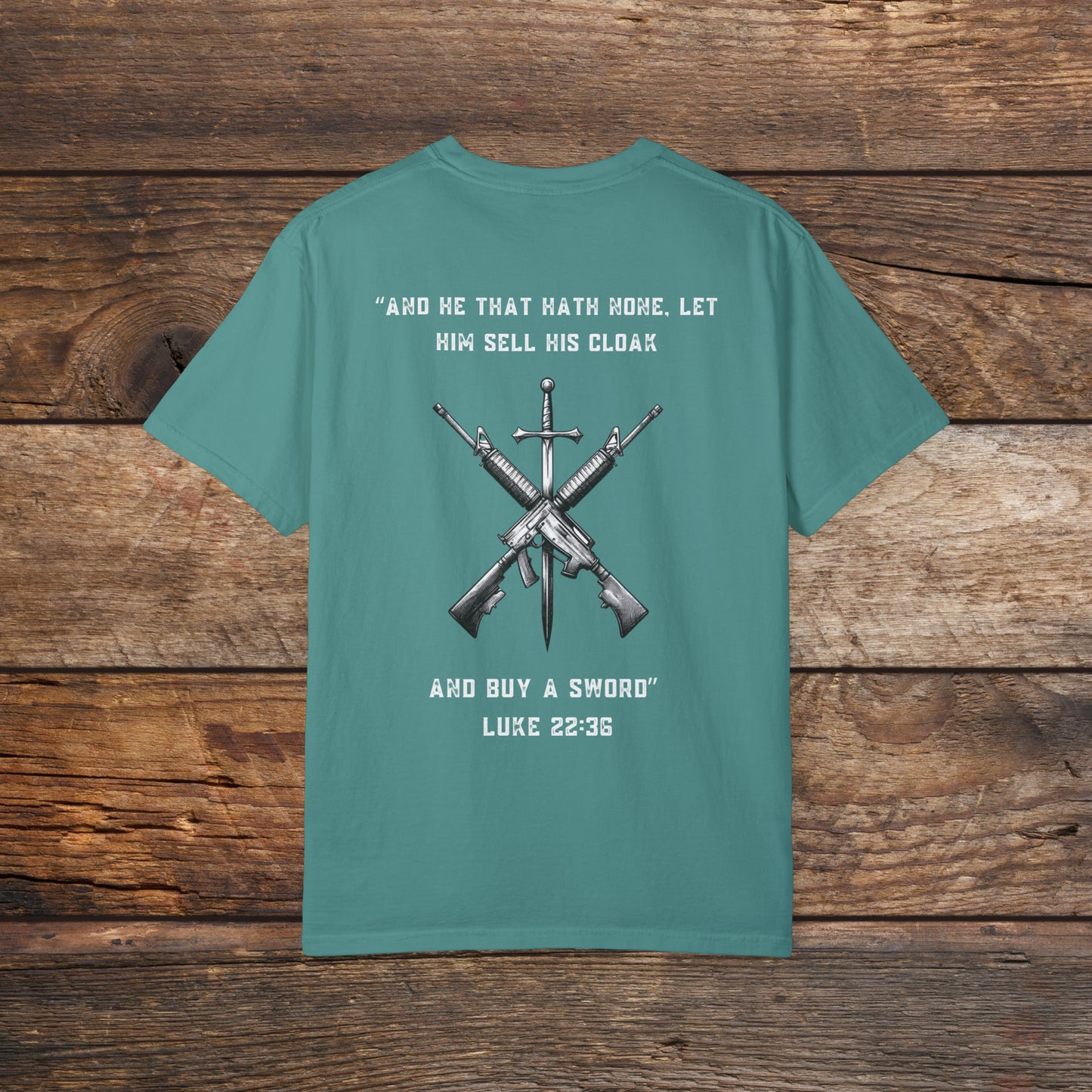Luke 22:36 Unisex Garment-Dyed T-shirt