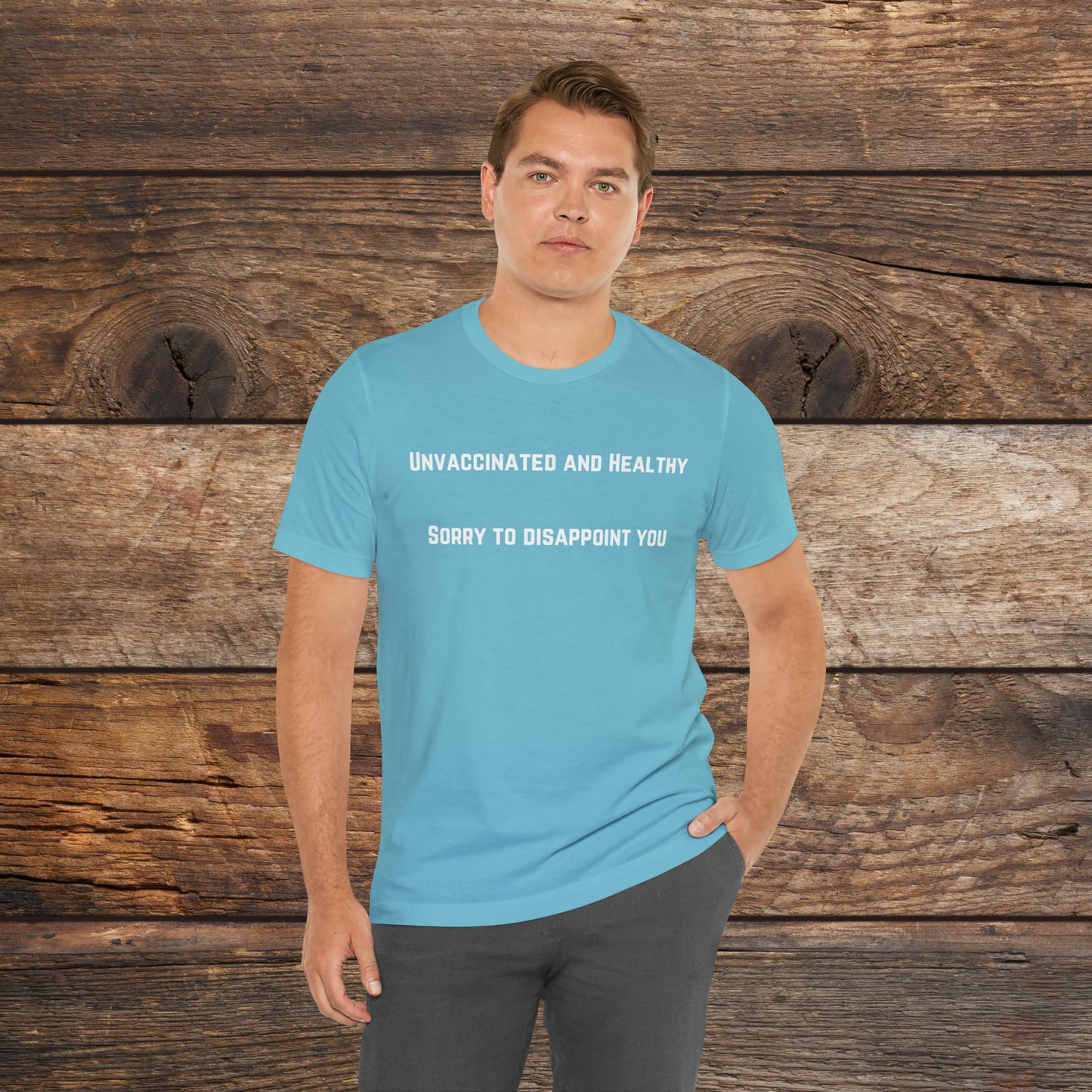 Unvaccinated and Healthy T-shirt