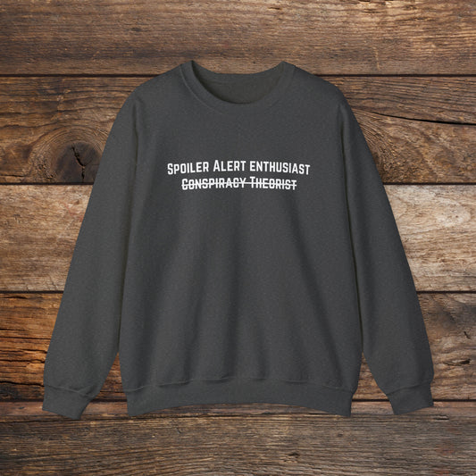 Spoiler Alert Enthusiast Crewneck Sweatshirt