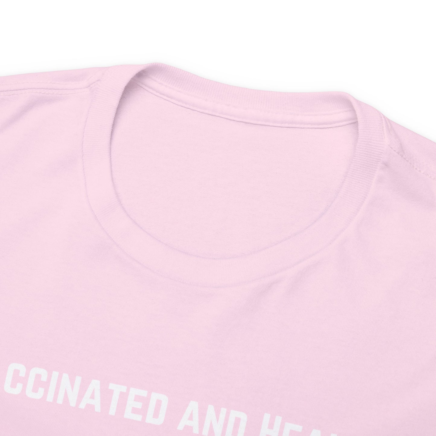 Unvaccinated and Healthy Unisex Heavy Cotton Tee