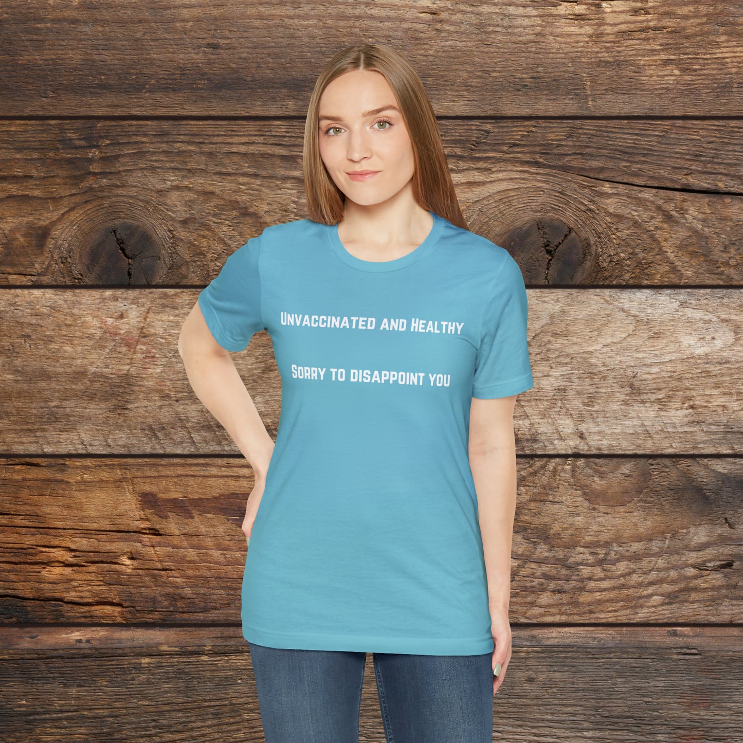 Unvaccinated and Healthy T-shirt