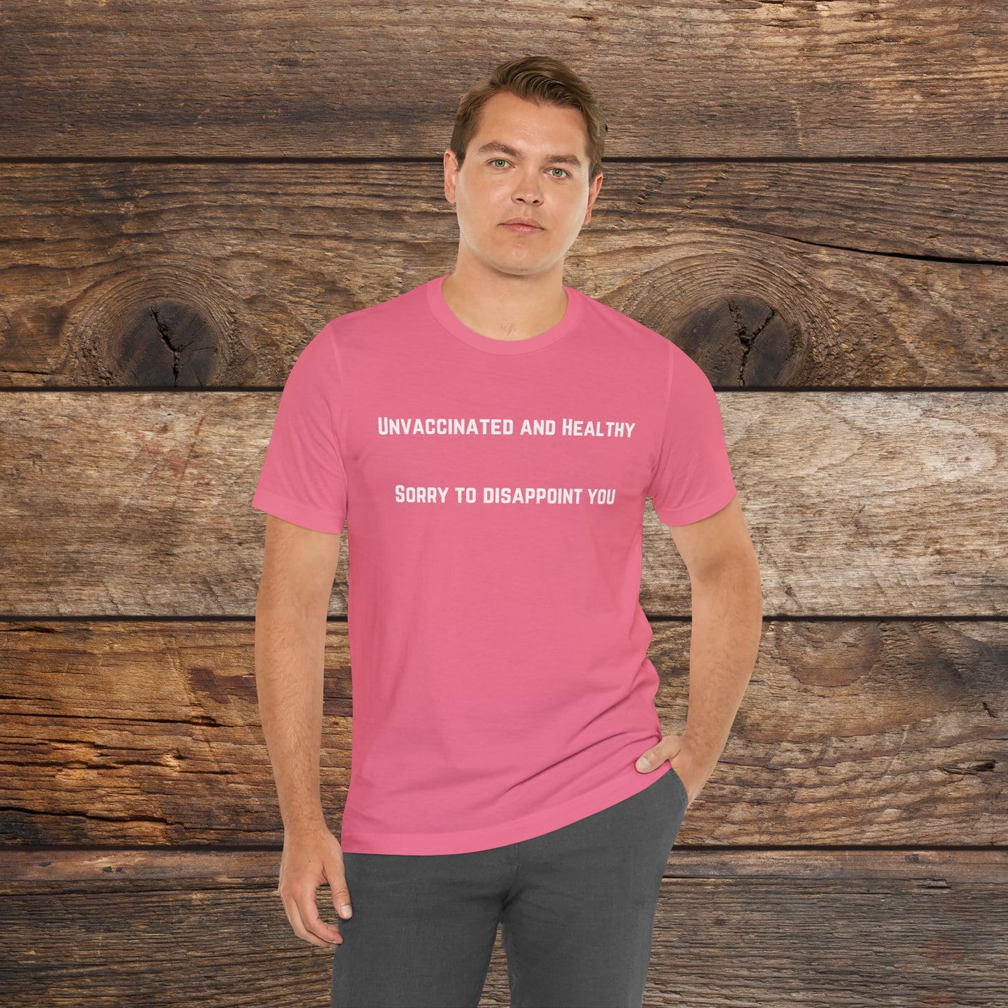 Unvaccinated and Healthy T-shirt