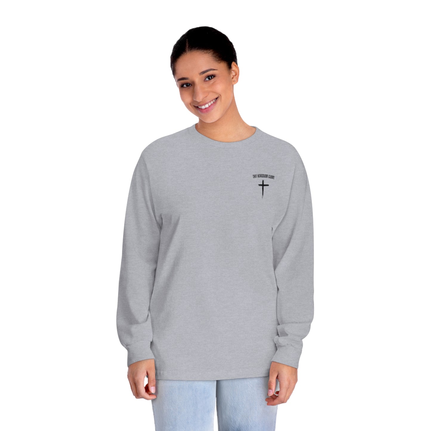 Thy Kingdom Come Long Sleeve T-Shirt