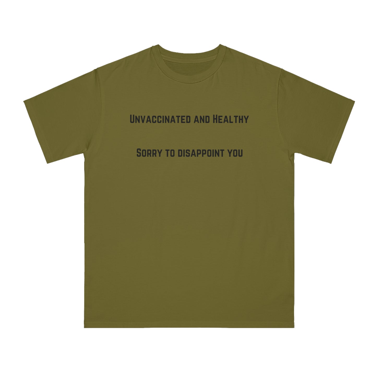 Unvaccinated and Healthy Organic Unisex Classic T-Shirt