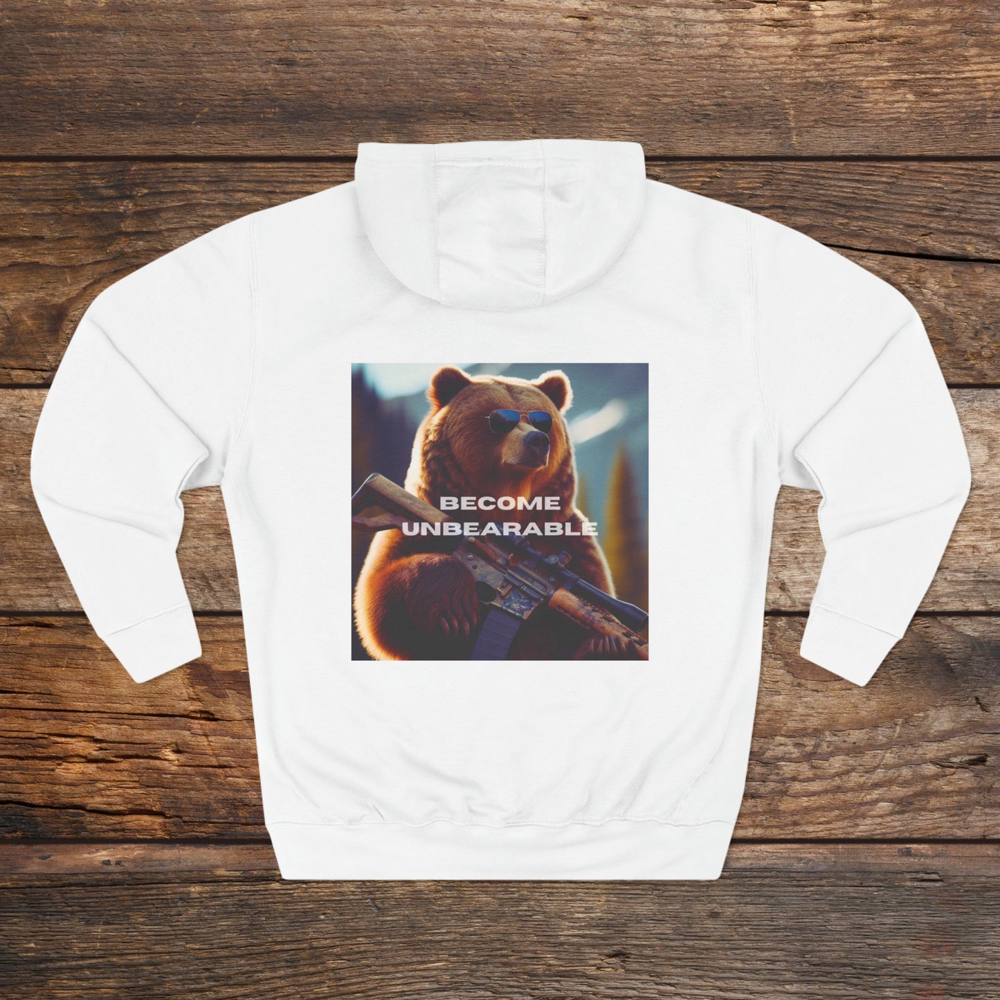 Become Unbearable Rifle Unisex Premium Pullover Hoodie