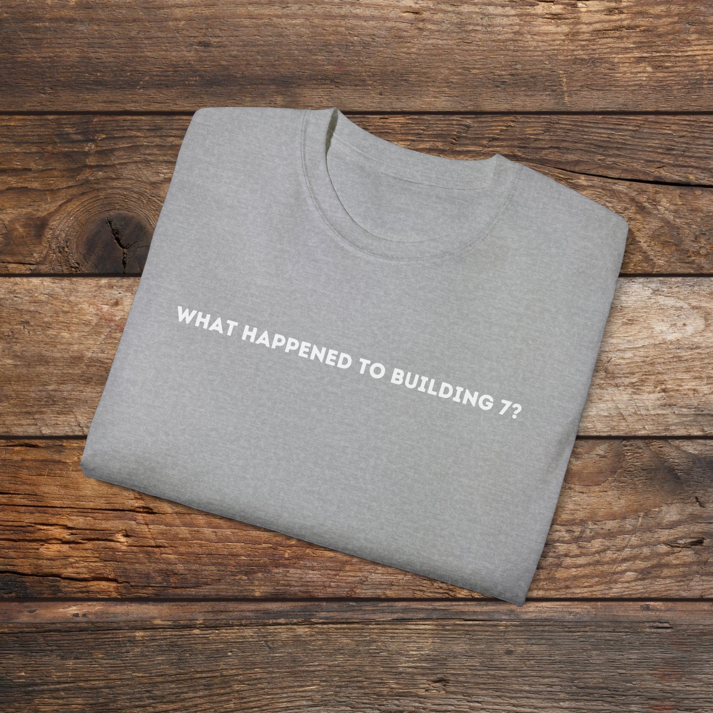 What Happened to Building 7 Unisex Tee