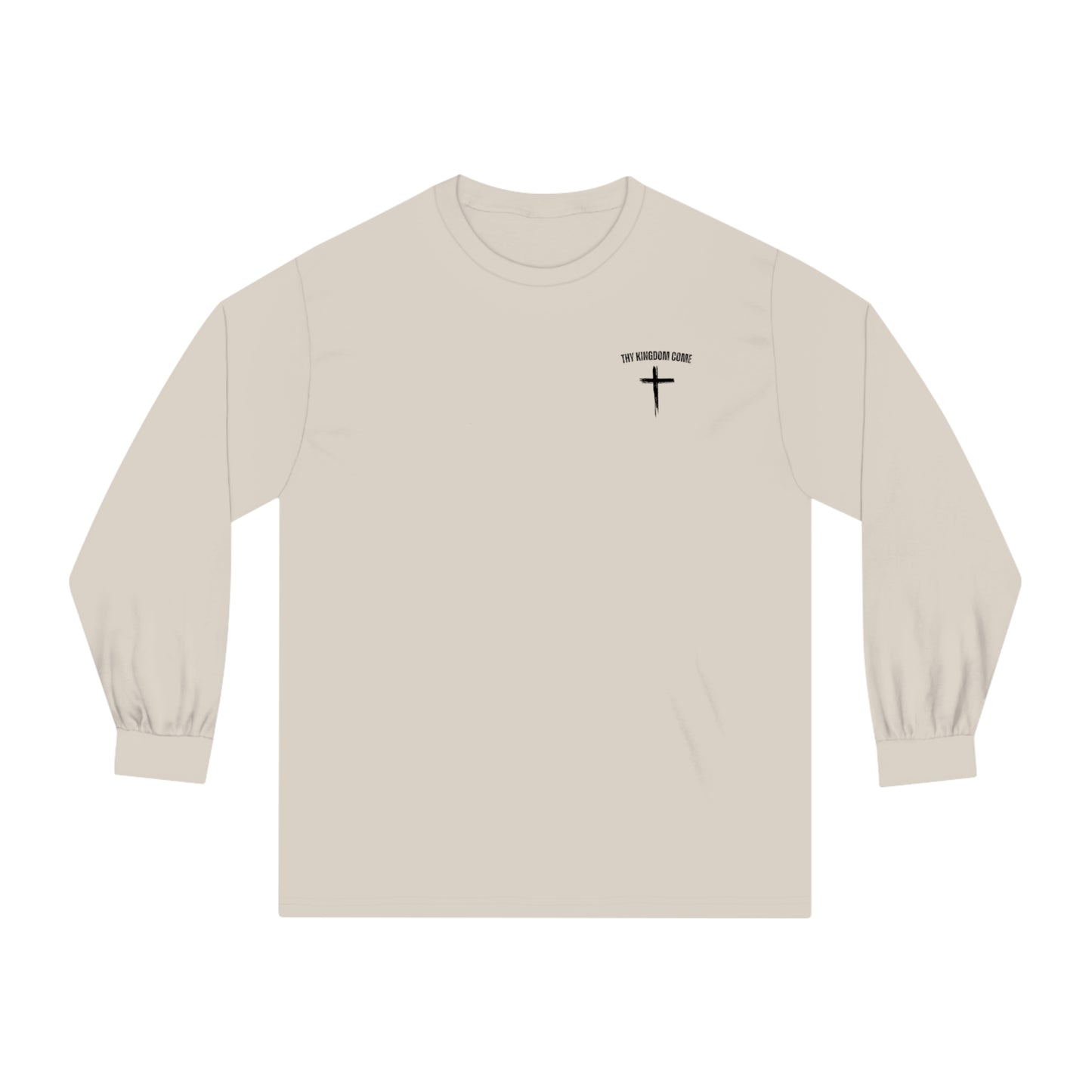 Thy Kingdom Come Long Sleeve T-Shirt