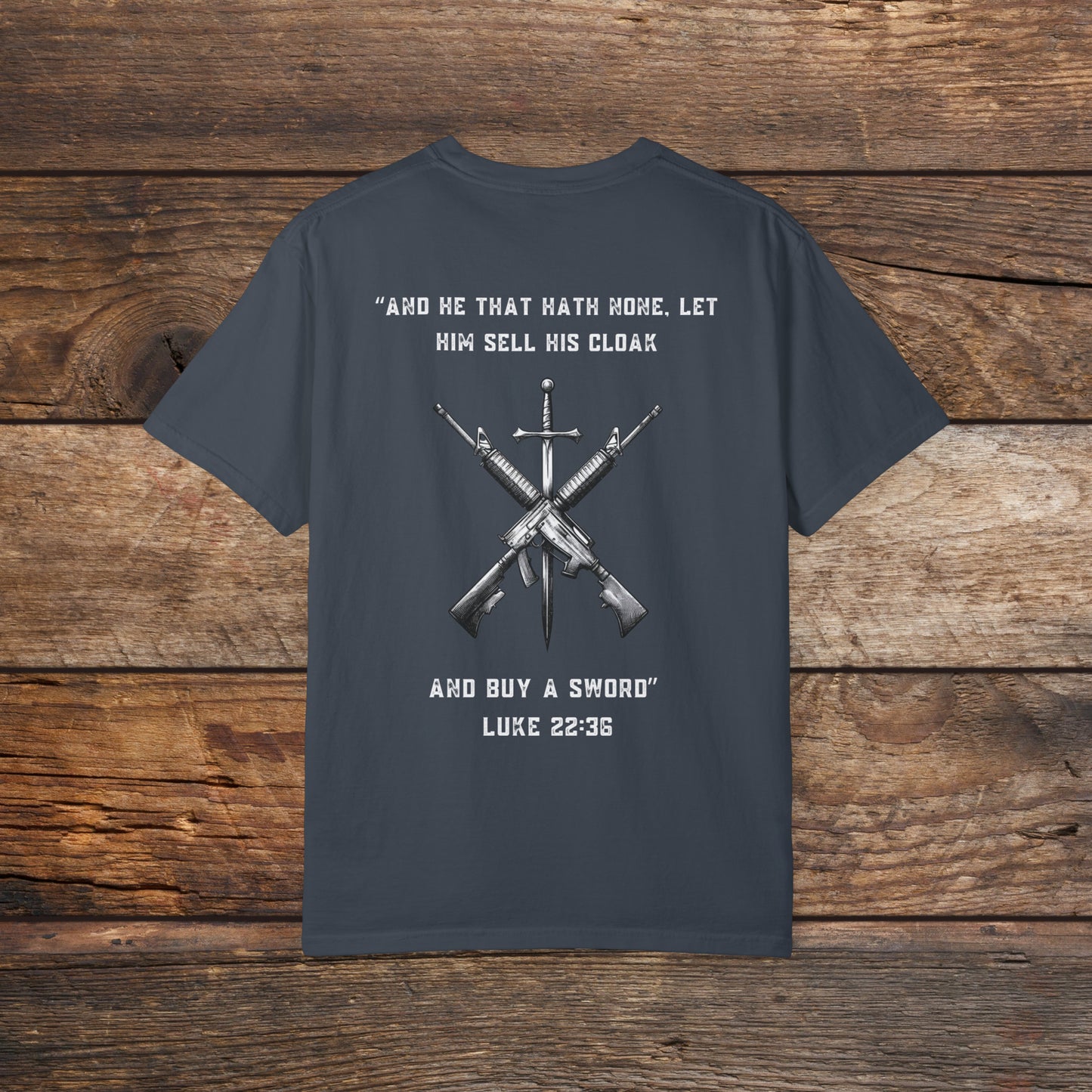 Luke 22:36 Unisex Garment-Dyed T-shirt