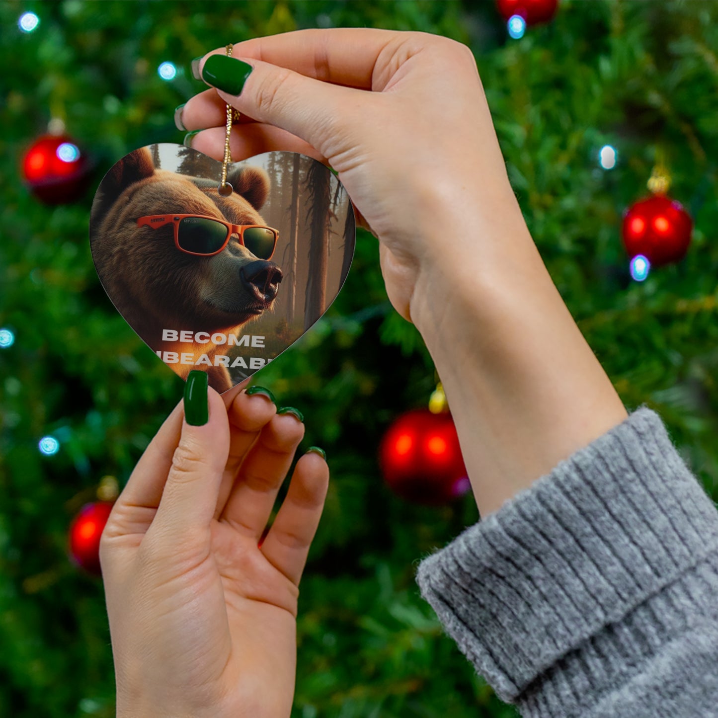 Become Unbearable Ceramic Christmas Ornament