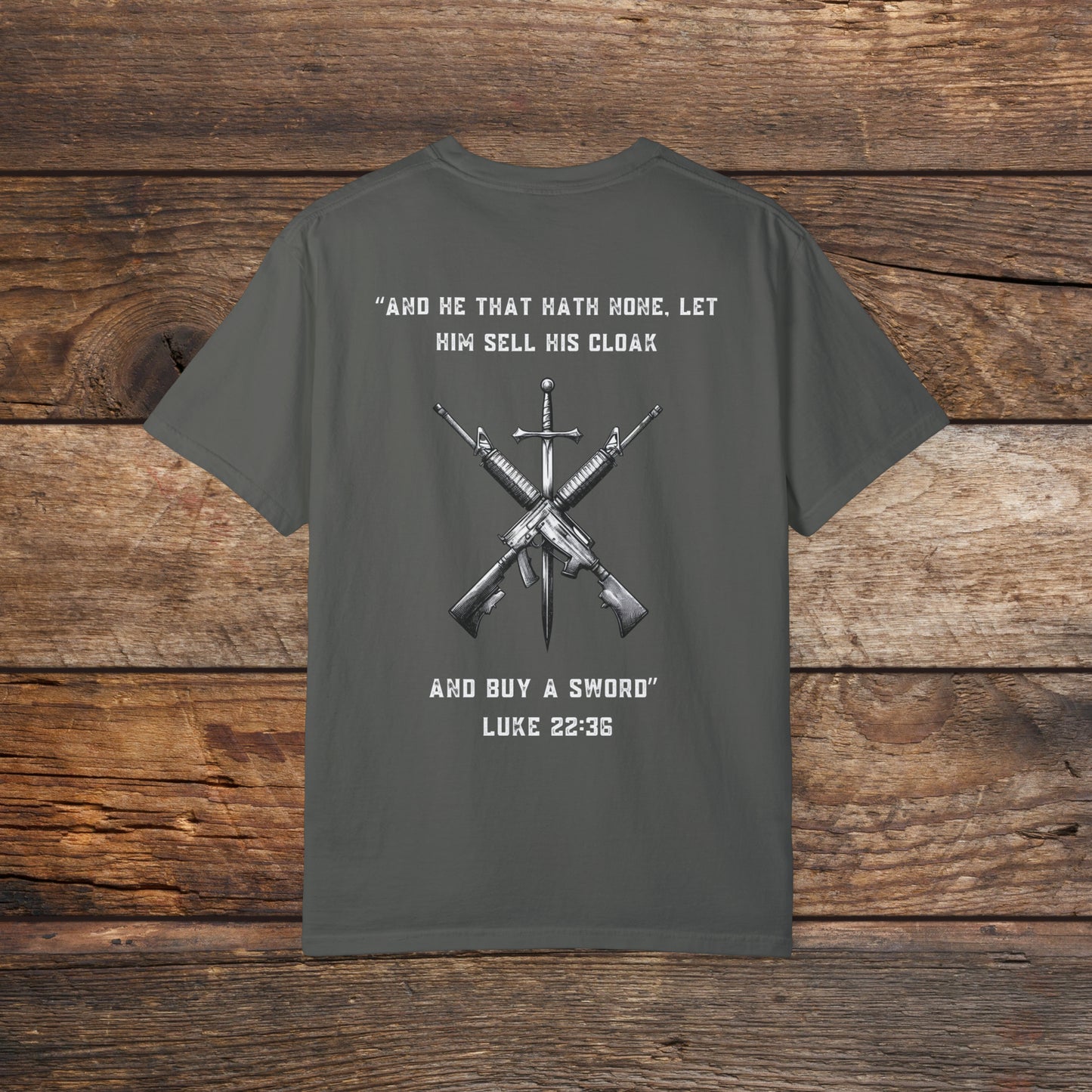 Luke 22:36 Unisex Garment-Dyed T-shirt