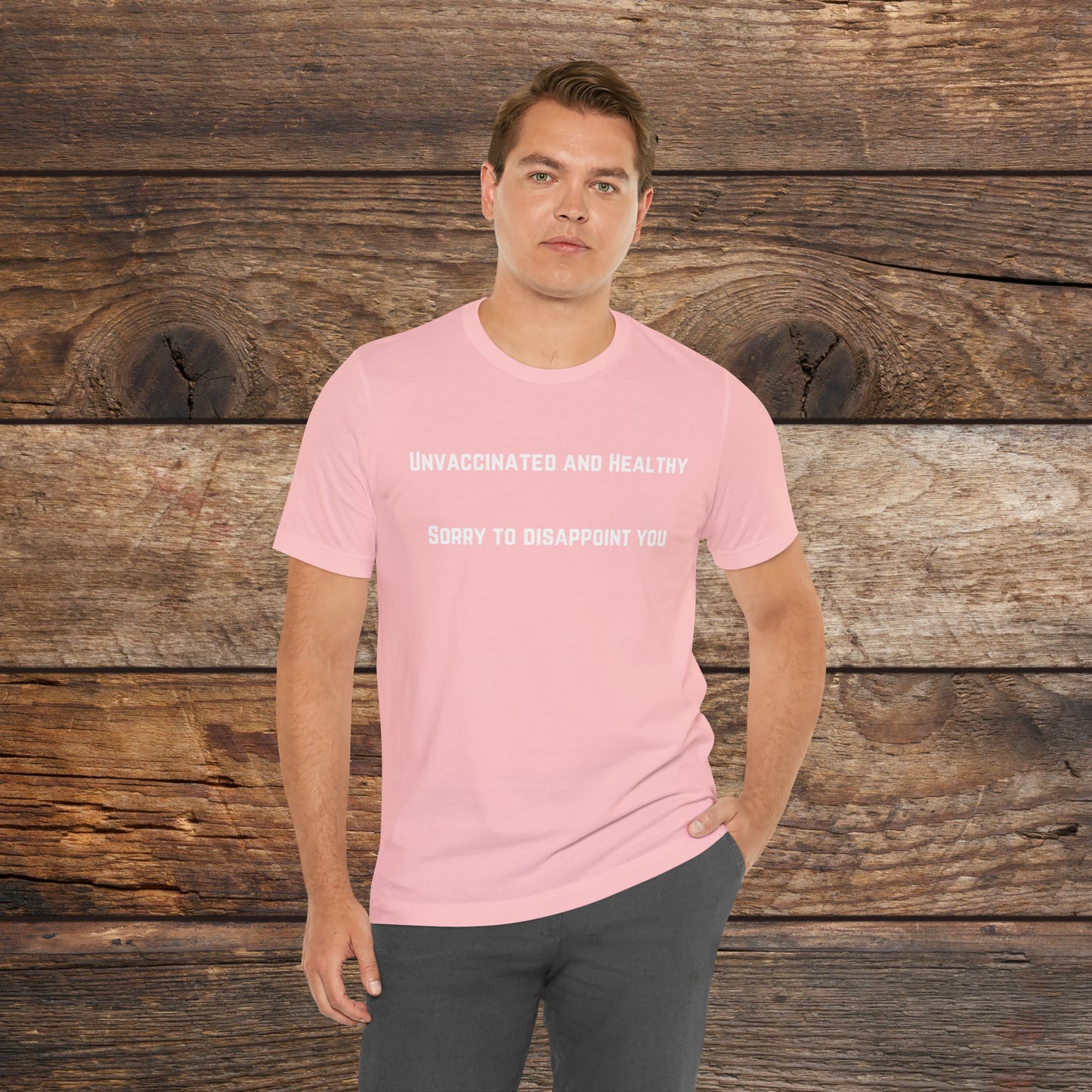 Unvaccinated and Healthy T-shirt