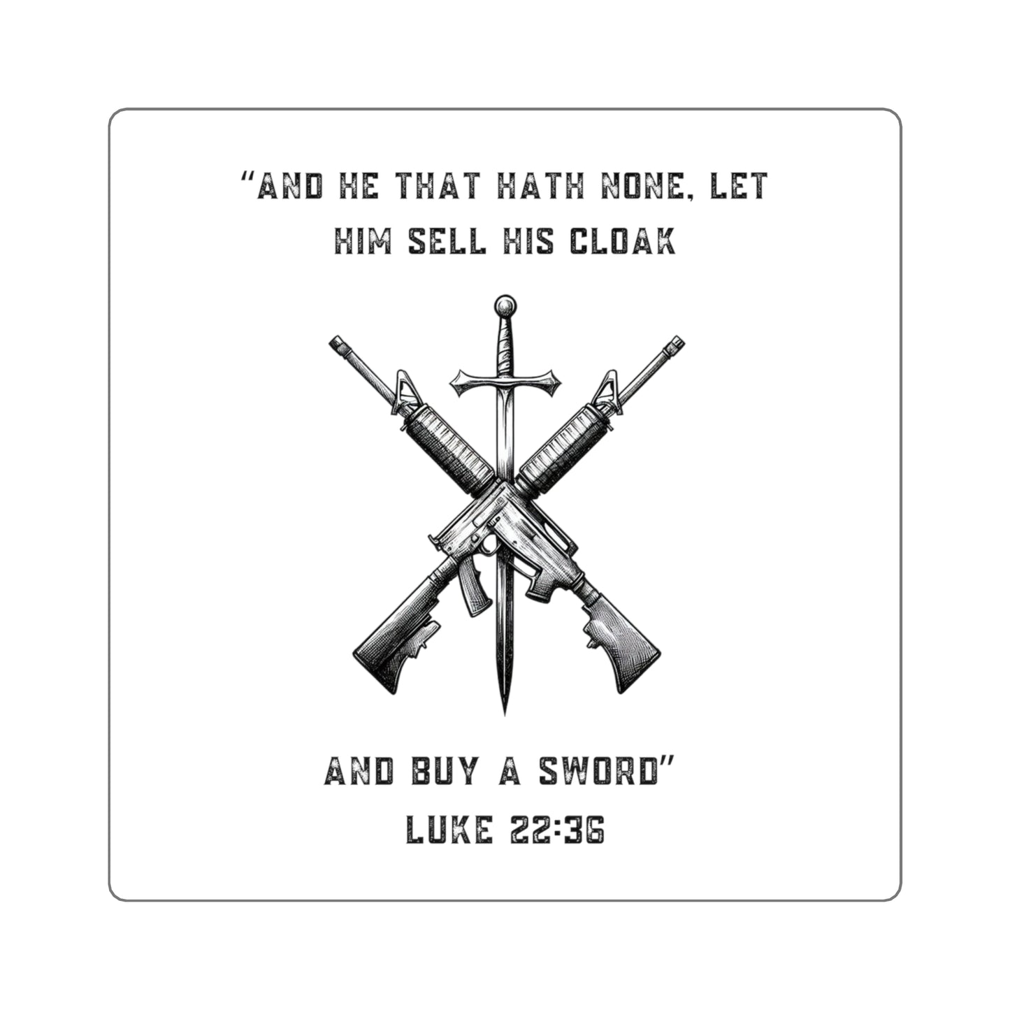 Luke 22:36 Sticker