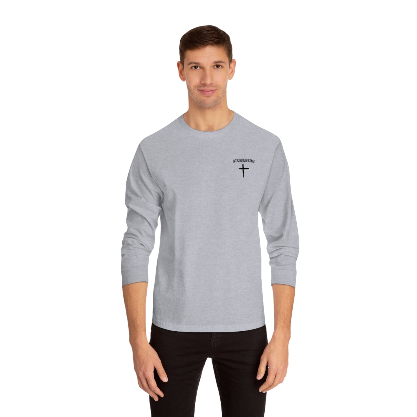 Thy Kingdom Come Long Sleeve T-Shirt