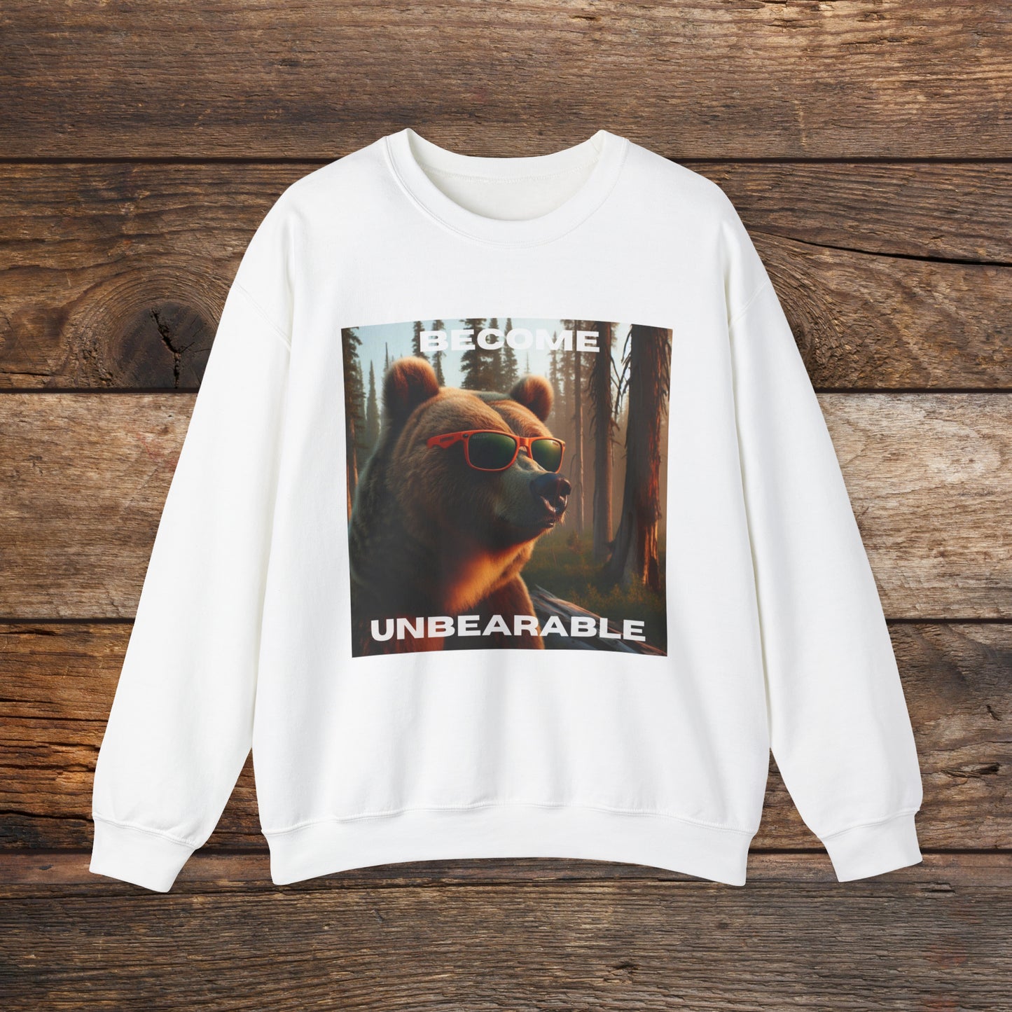 Become Unbearable Crewneck Sweatshirt