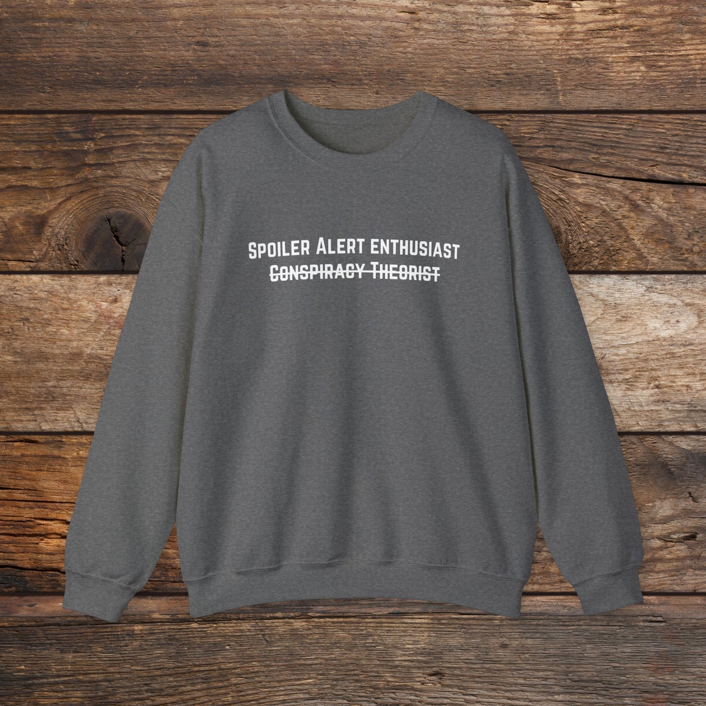 Spoiler Alert Enthusiast Crewneck Sweatshirt