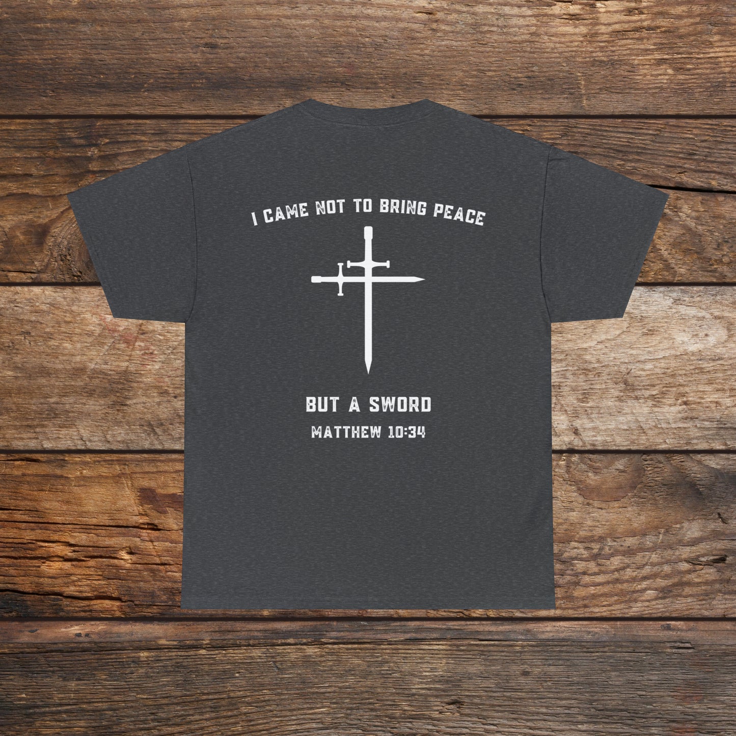 Matthew 10:34 Not Peace But A Sword Cotton Tee