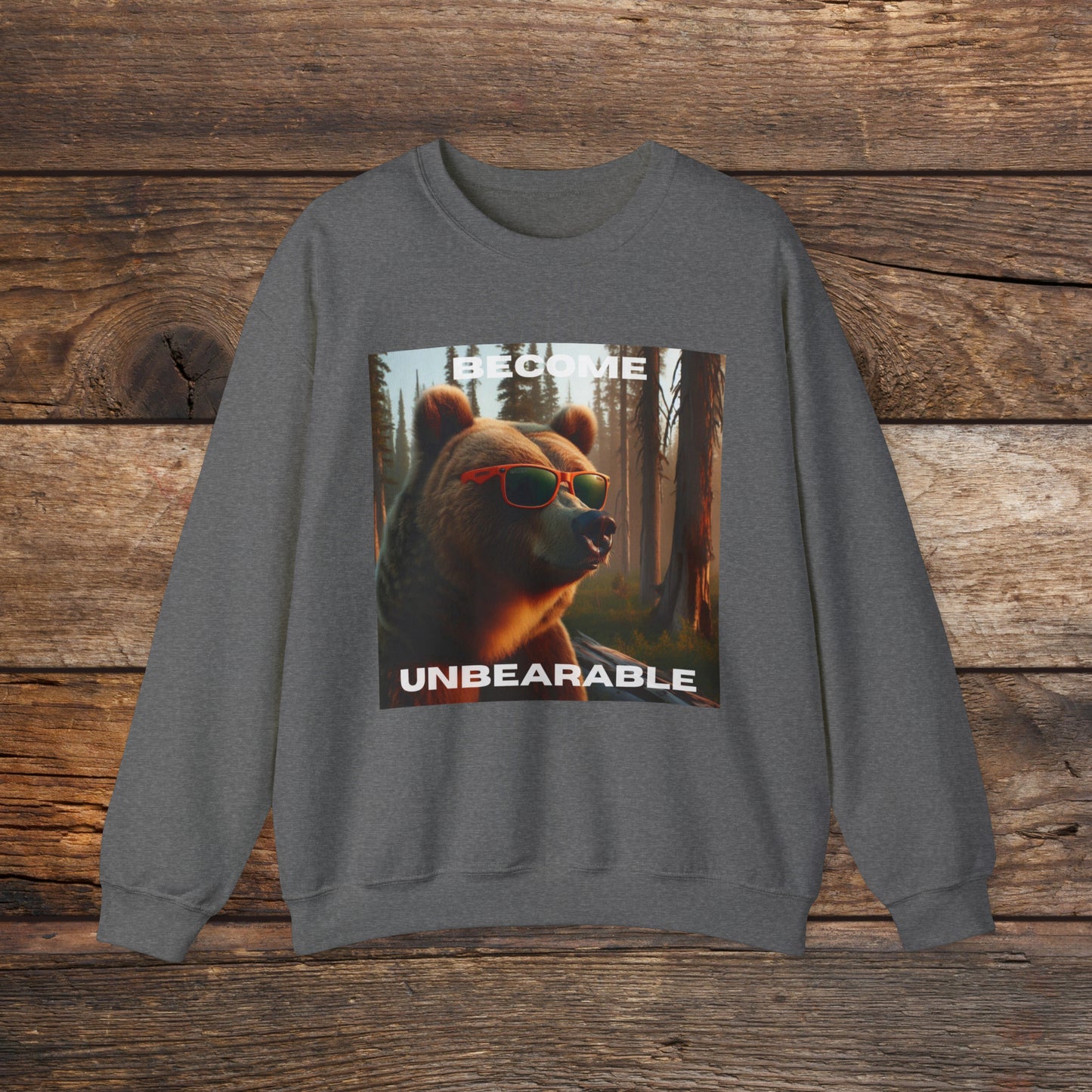 Become Unbearable Crewneck Sweatshirt