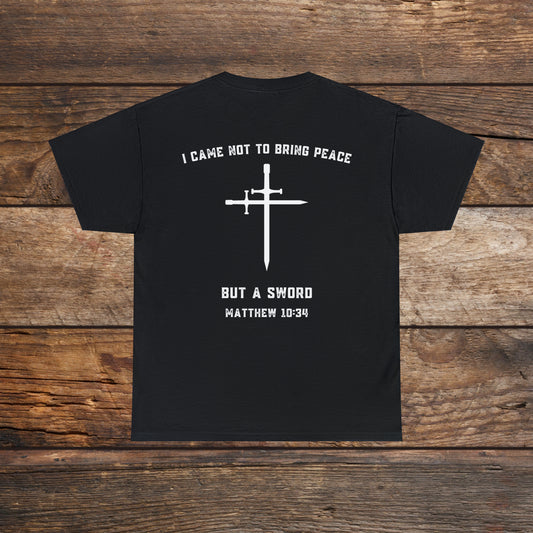 Matthew 10:34 Not Peace But A Sword Cotton Tee