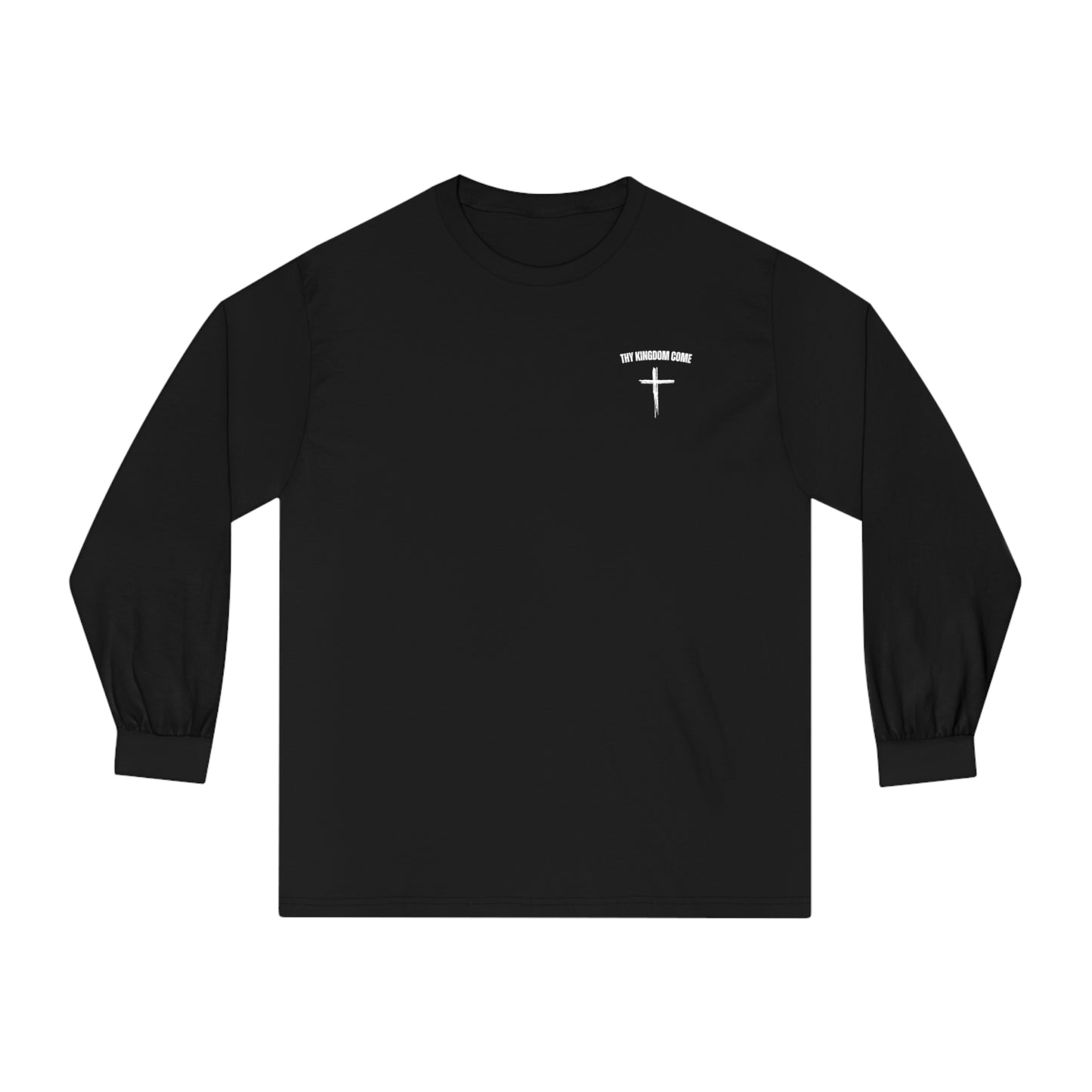 Thy Kingdom Come Long Sleeve T-Shirt