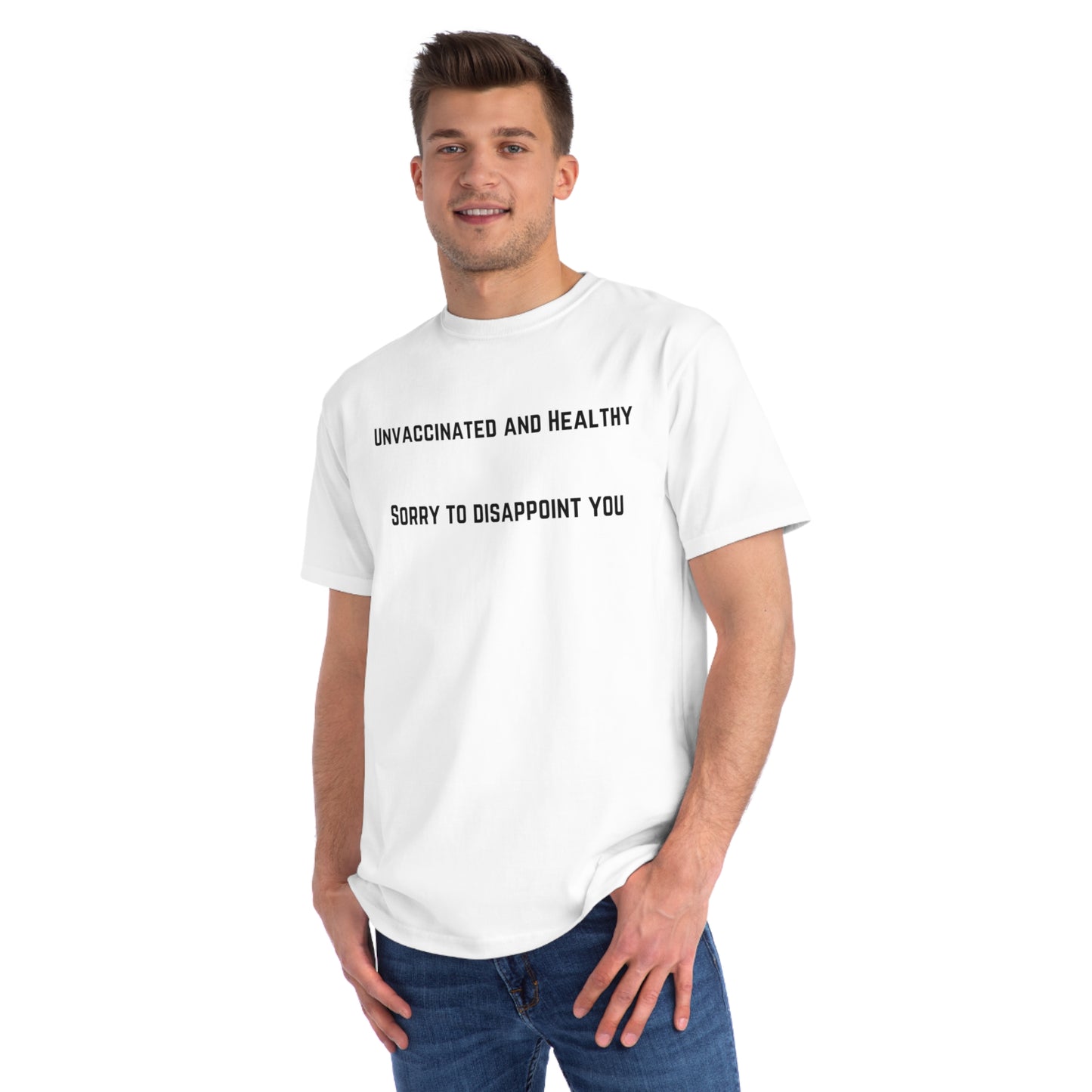 Unvaccinated and Healthy Organic Unisex Classic T-Shirt